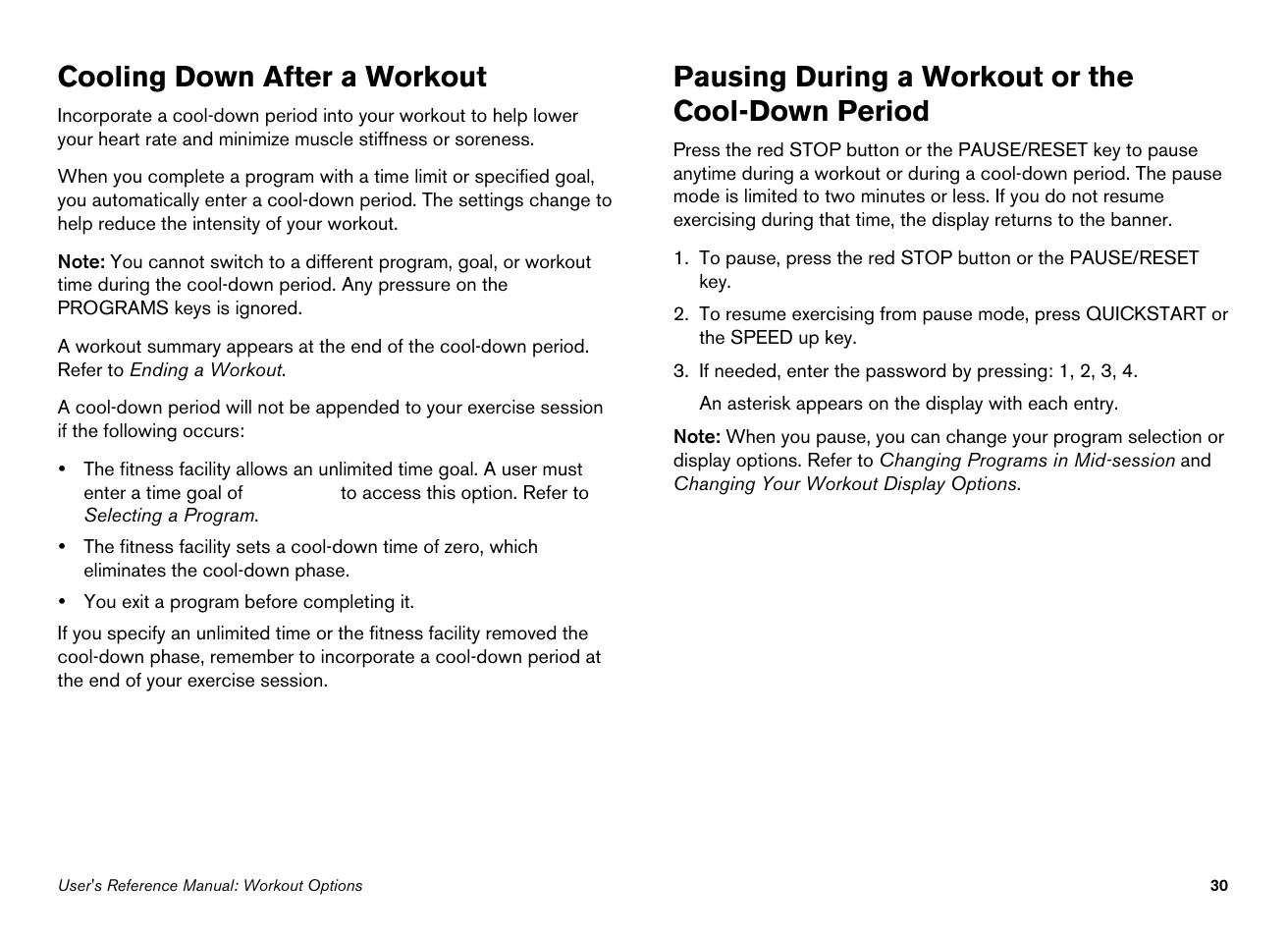 Cooling down after a workout, Pausing during a workout or the cool-down period | Precor EFX546i User Manual | Page 80 / 114