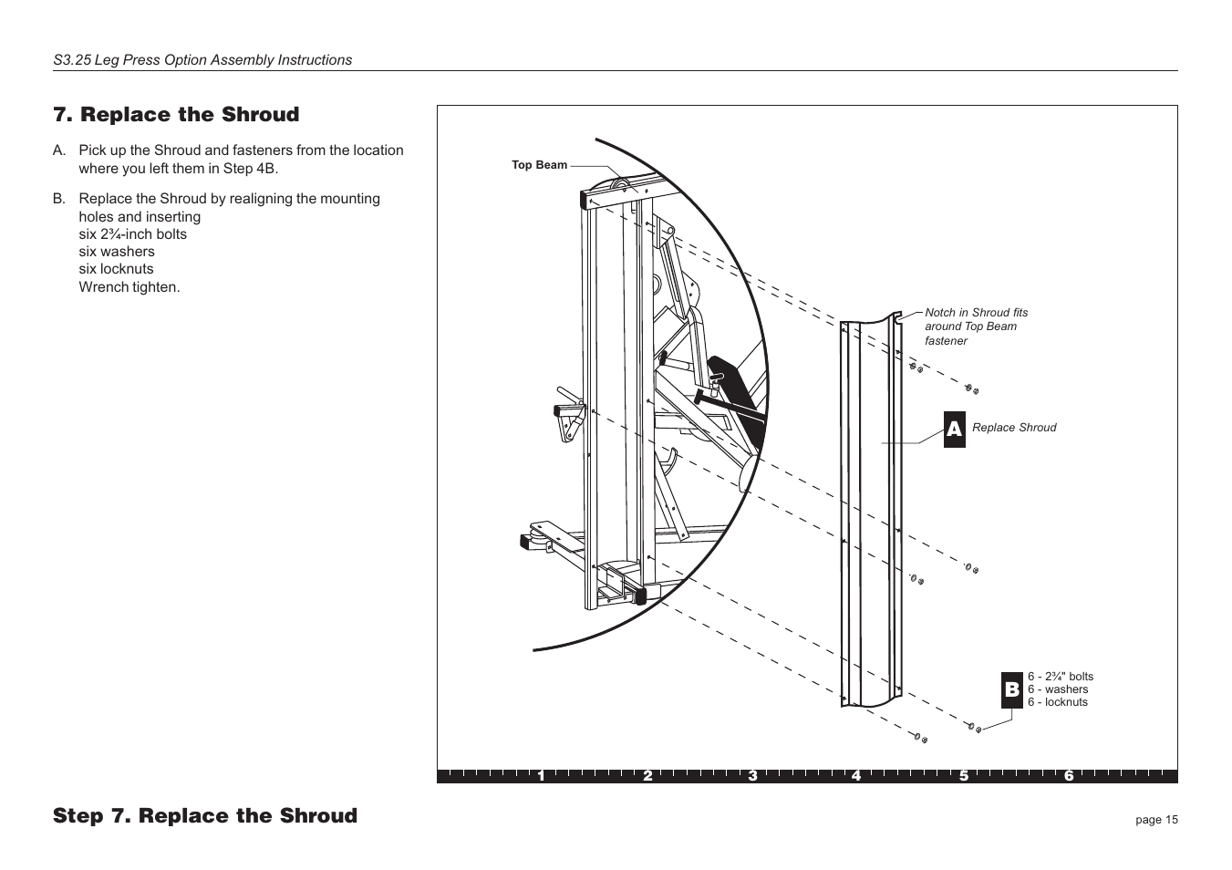 Replace the shroud, Step 7. replace the shroud b | Precor Leg Press S3.25 User Manual | Page 15 / 20