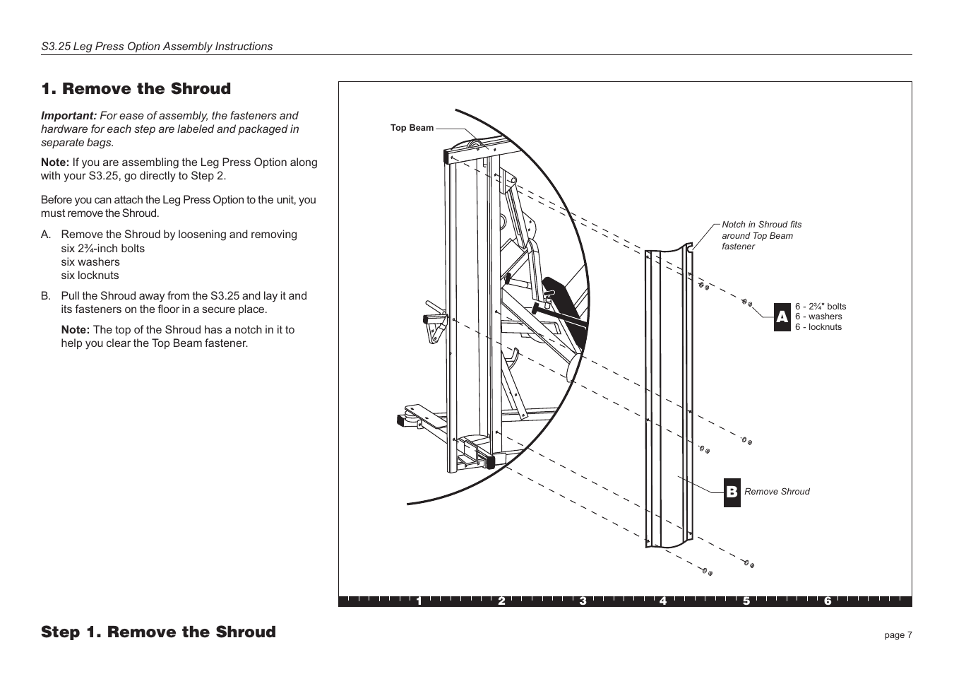 Remove the shroud, Step 1. remove the shroud | Precor Leg Press S3.25 User Manual | Page 7 / 20