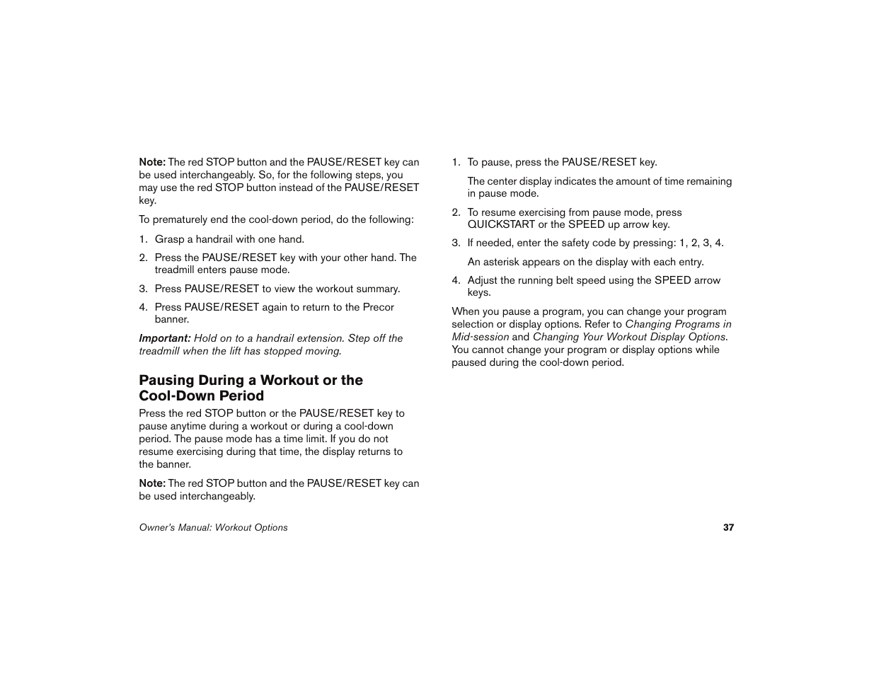 Pausing during a workout or the cool-down period | Precor 9.35 User Manual | Page 39 / 96