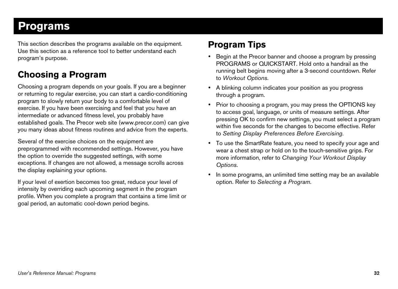 Programs, Choosing a program, Program tips | Description of each program, refer to programs | Precor 776i User Manual | Page 82 / 112