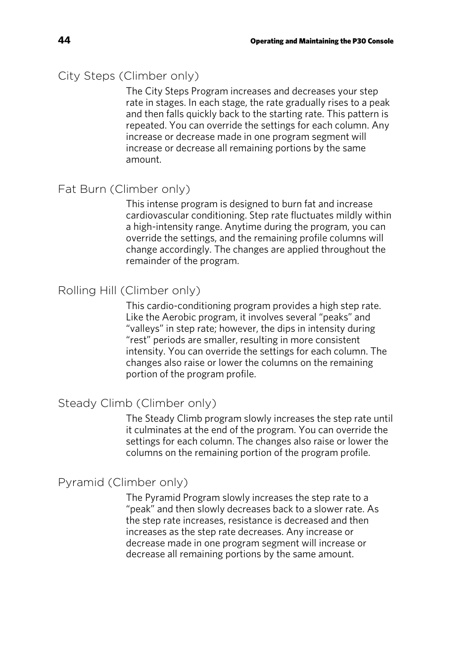 City steps (climber only), Fat burn (climber only), Rolling hill (climber only) | Steady climb (climber only), Pyramid (climber only) | Precor P30 User Manual | Page 46 / 104