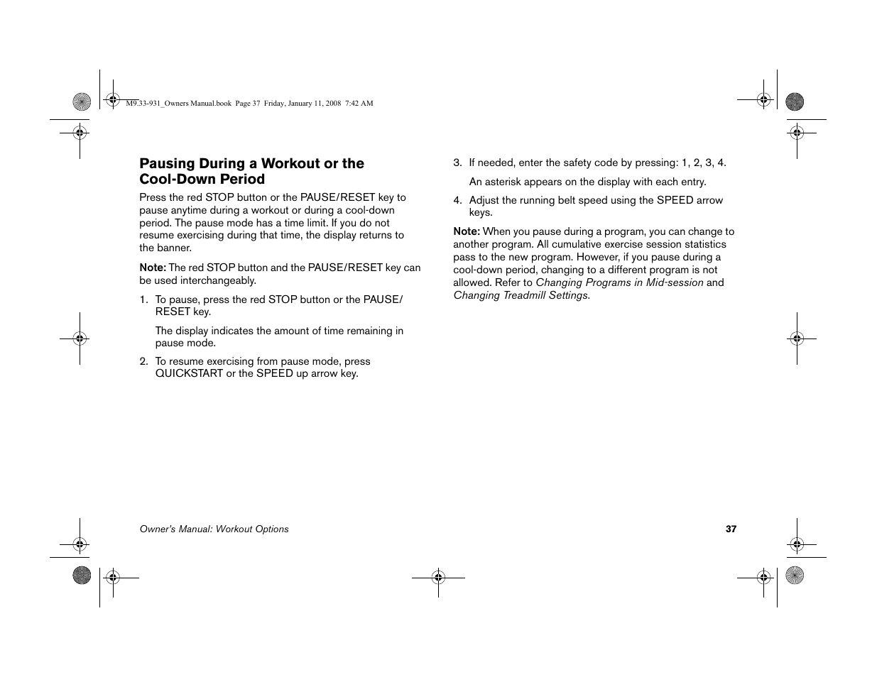 Pausing during a workout or the cool-down period | Precor LOW-IMPACT TREADMILLS 9.33 User Manual | Page 39 / 86