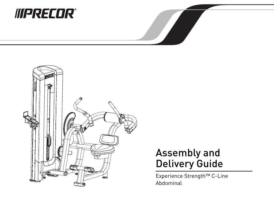 Assembly and delivery guide | Precor EXPERIENCE STRENGTHTM C-LINE CW34871-101 User Manual | Page 26 / 45