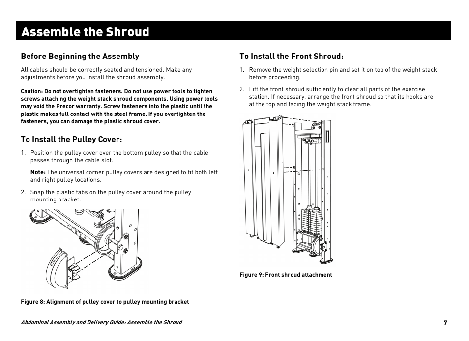 Assemble the shroud | Precor EXPERIENCE STRENGTHTM C-LINE CW34871-101 User Manual | Page 34 / 45