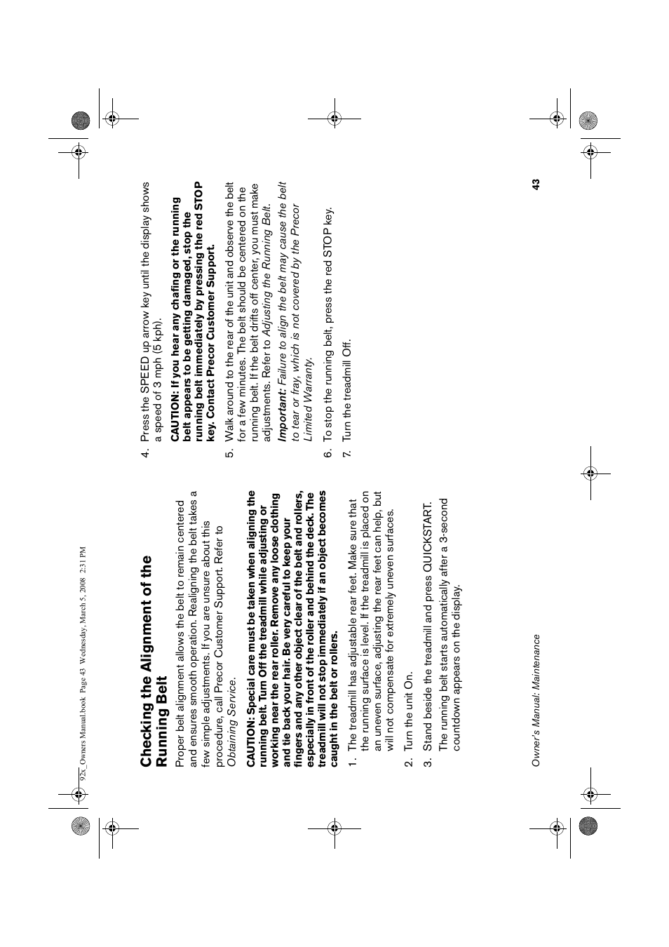 Checking the, Alig, Nment of the | Runni, Chec king the a lignment of the running b e lt | Precor Low Impact 9.23 User Manual | Page 45 / 53