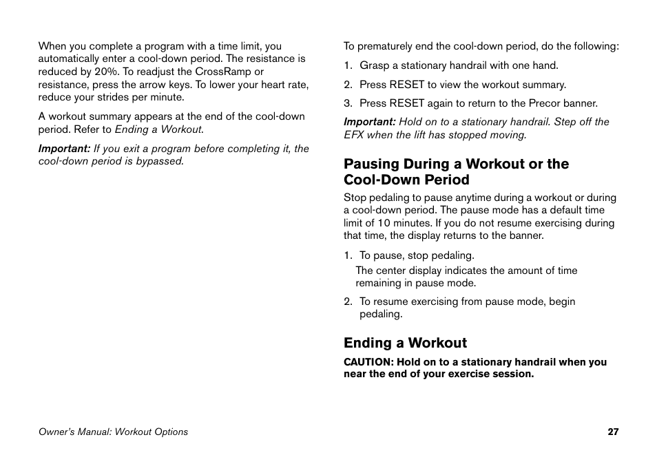 Pausing during a workout or the cool-down period, Ending a workout | Precor EFX 5.25 User Manual | Page 43 / 64