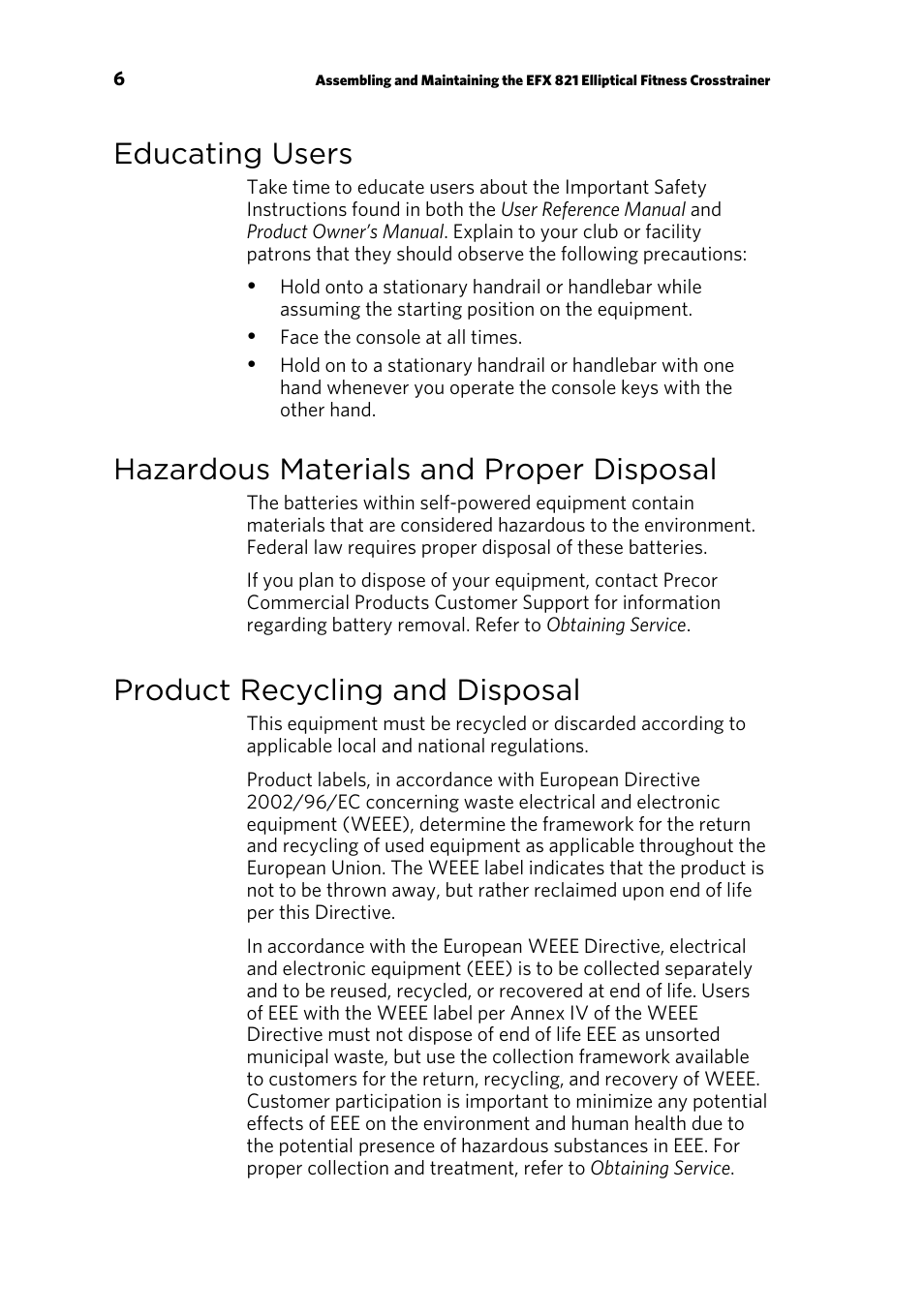 Educating users, Hazardous materials and proper disposal, Product recycling and disposal | Precor EFX 821 User Manual | Page 8 / 48