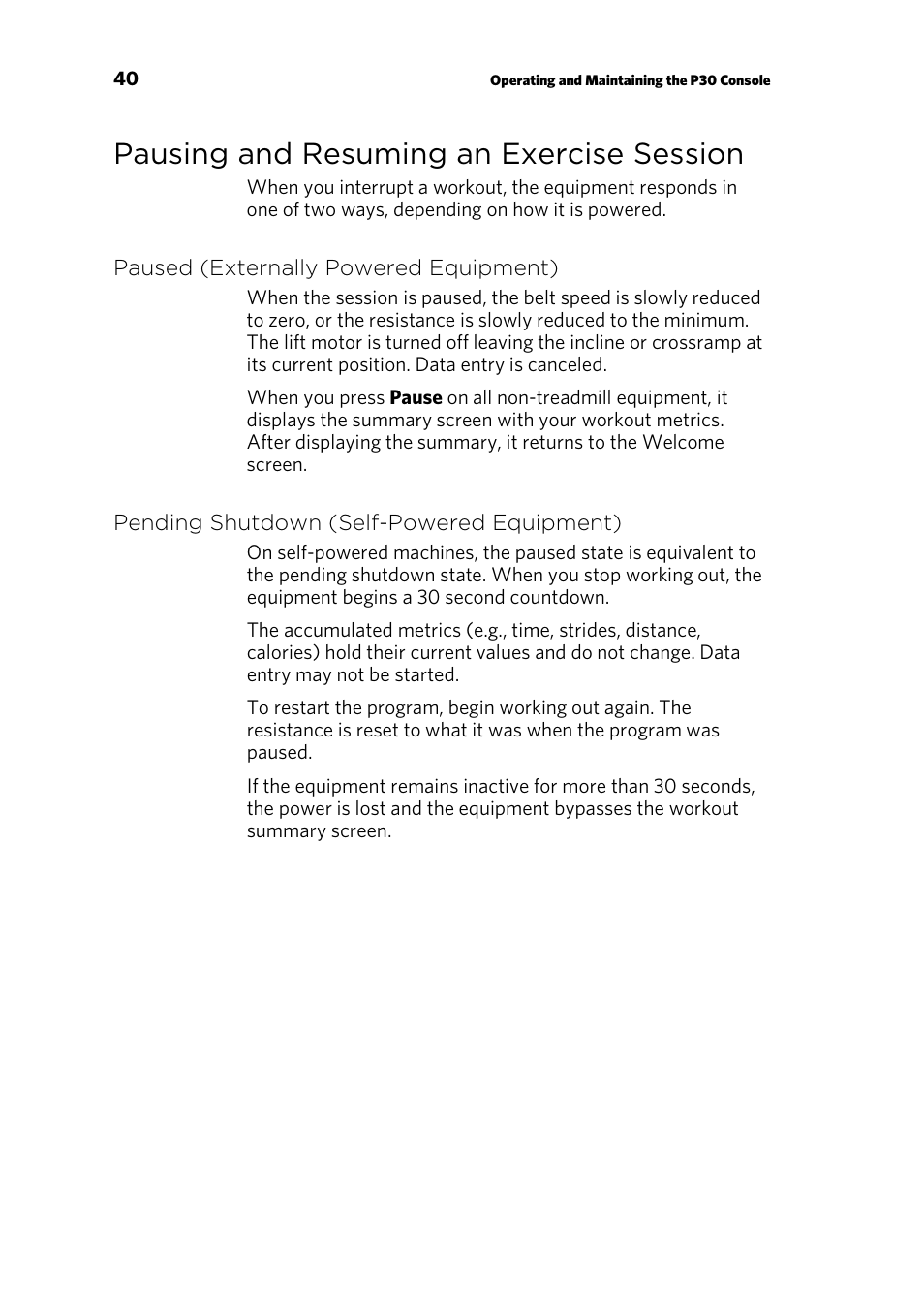 Pausing and resuming an exercise session, Paused (externally powered equipment), Pending shutdown (self-powered equipment) | Precor AMT 835 User Manual | Page 94 / 100