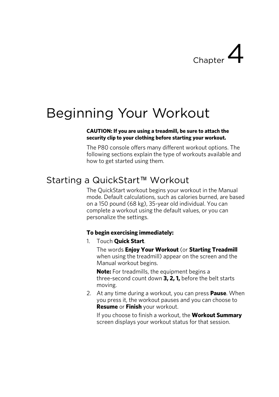 Beginning your workout, Starting a quickstart™ workout, Starting a quickstart | Workout, Starting a featured workout, Starting a quickstart ™ workout | Precor CONSOLE P80 User Manual | Page 49 / 124