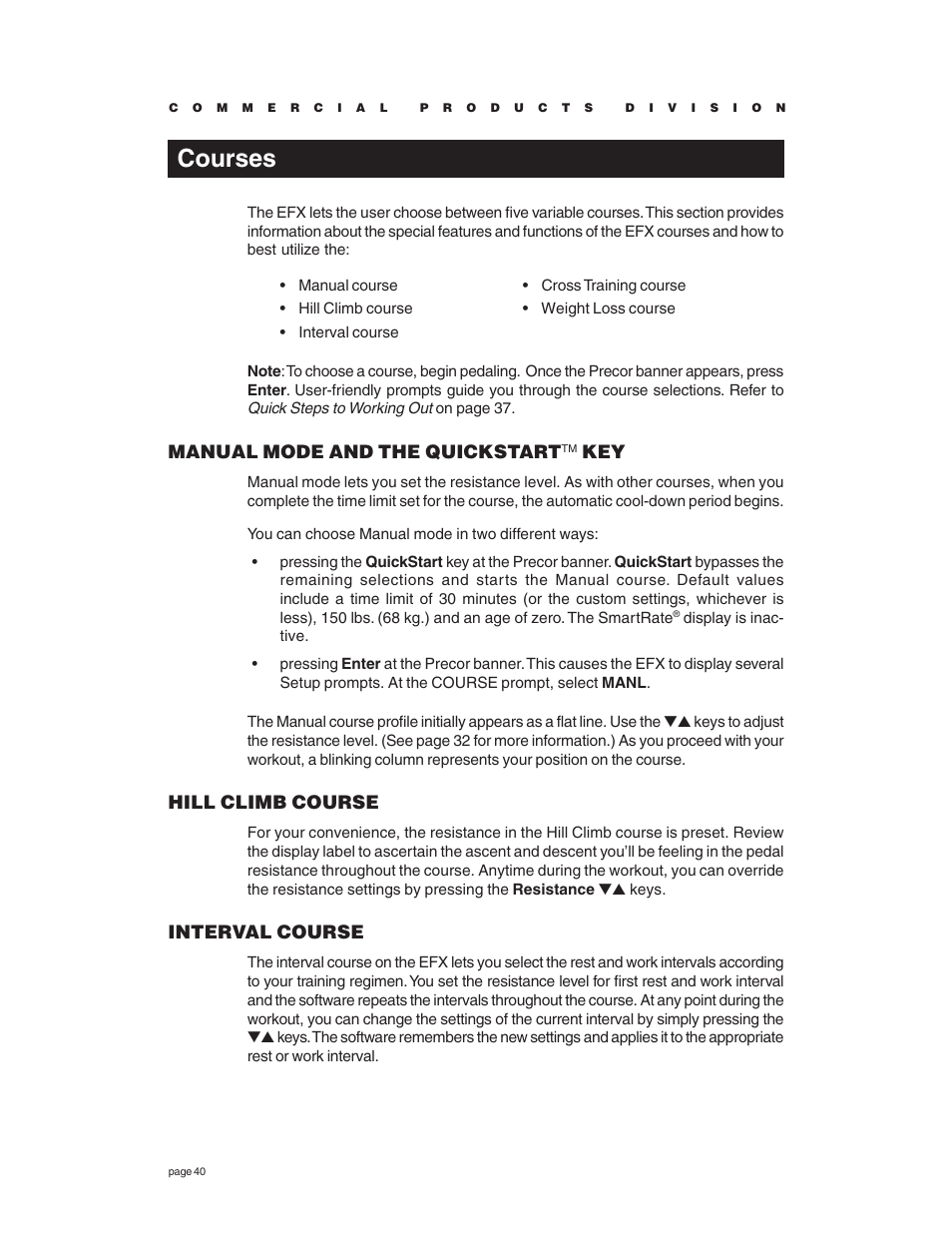 Courses, Manual mode and the quickstart, Hill climb course | Interval course | Precor EFX534 User Manual | Page 40 / 56