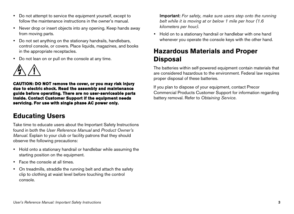 Educating users, Hazardous materials and proper disposal | Precor Elliptical Fitness Crosstrainer EFX User Manual | Page 21 / 108