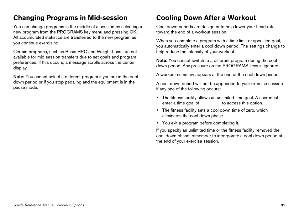 Changing programs in mid-session, Cooling down after a workout | Precor Elliptical Fitness Crosstrainer EFX User Manual | Page 49 / 108
