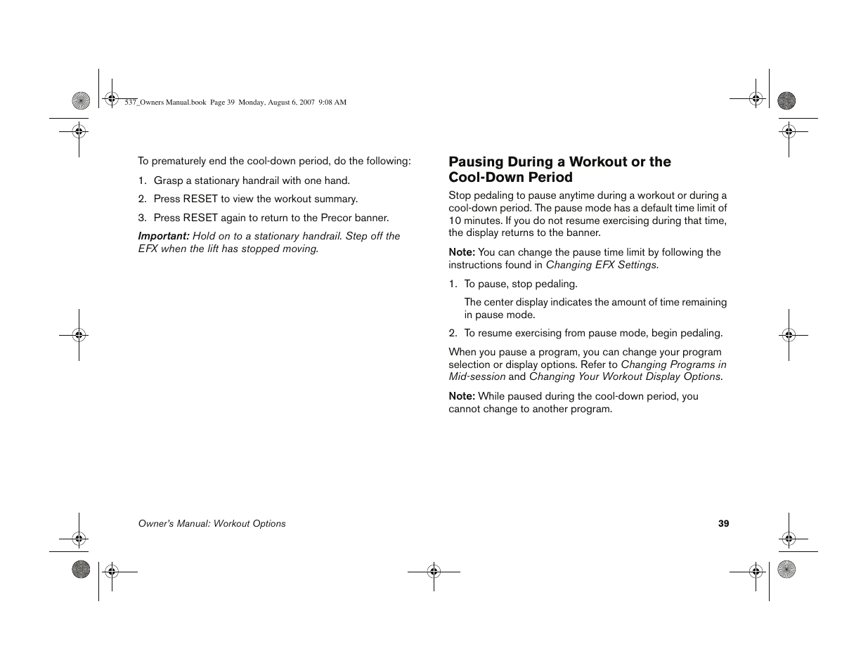 Pausing during a workout or the cool-down period | Precor 5.37 User Manual | Page 41 / 76