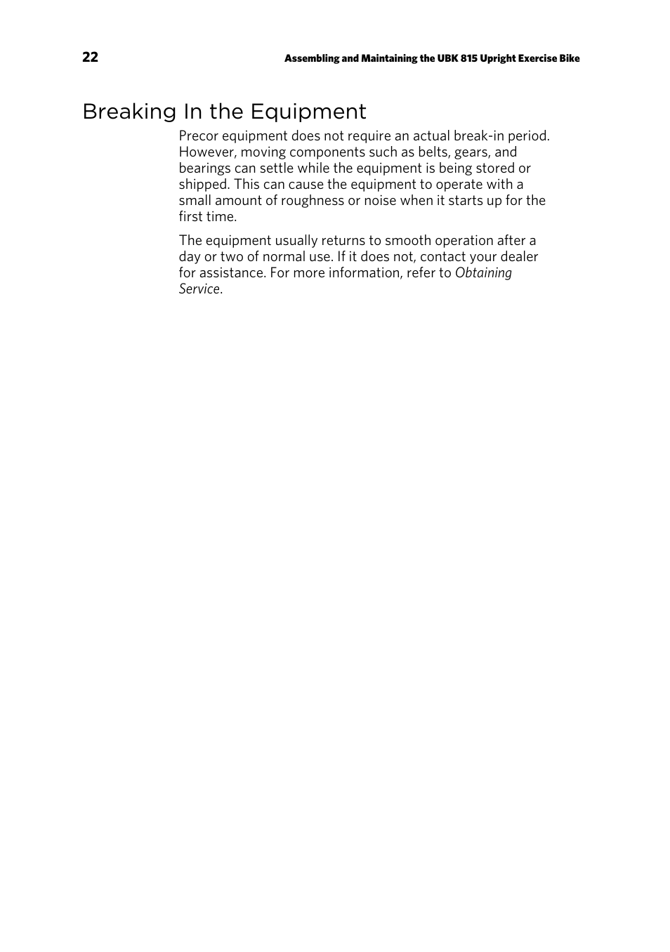 Breaking in the equipment | Precor UBK 815 User Manual | Page 24 / 92