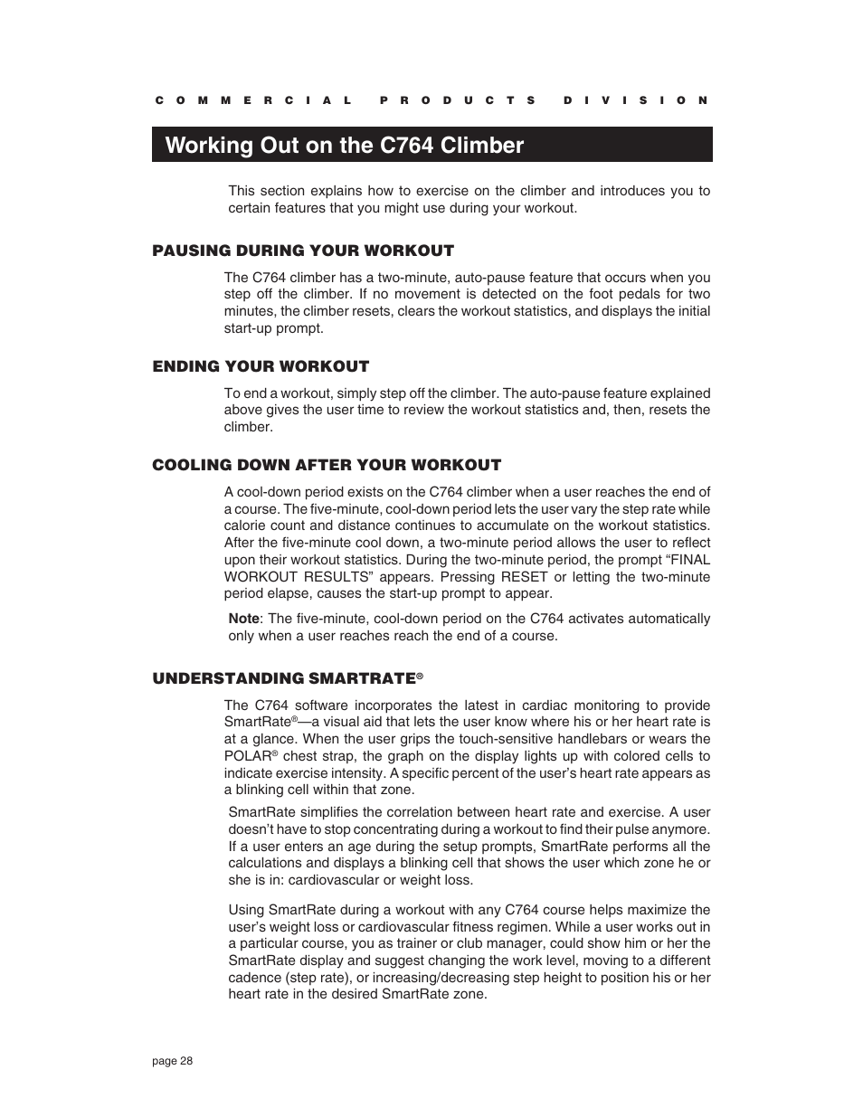 Working out on the c764 climber, Pausing during your workout, Ending your workout | Cooling down after your workout, Understanding smartrate | Precor C764 User Manual | Page 28 / 48