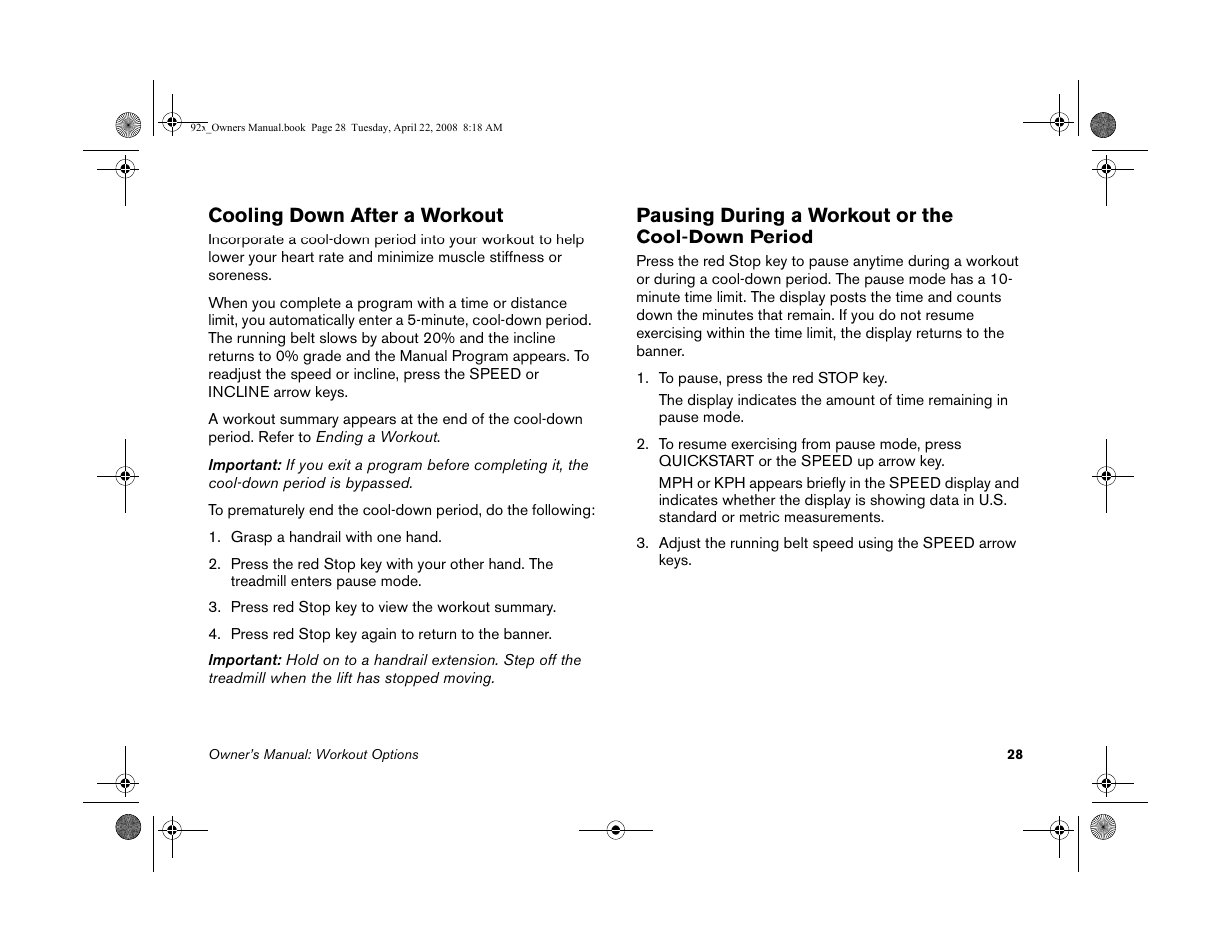 Cooling down after a workout, Pausing during a workout or the cool-down period | Precor MOVE BEYOND 9.23 User Manual | Page 30 / 58