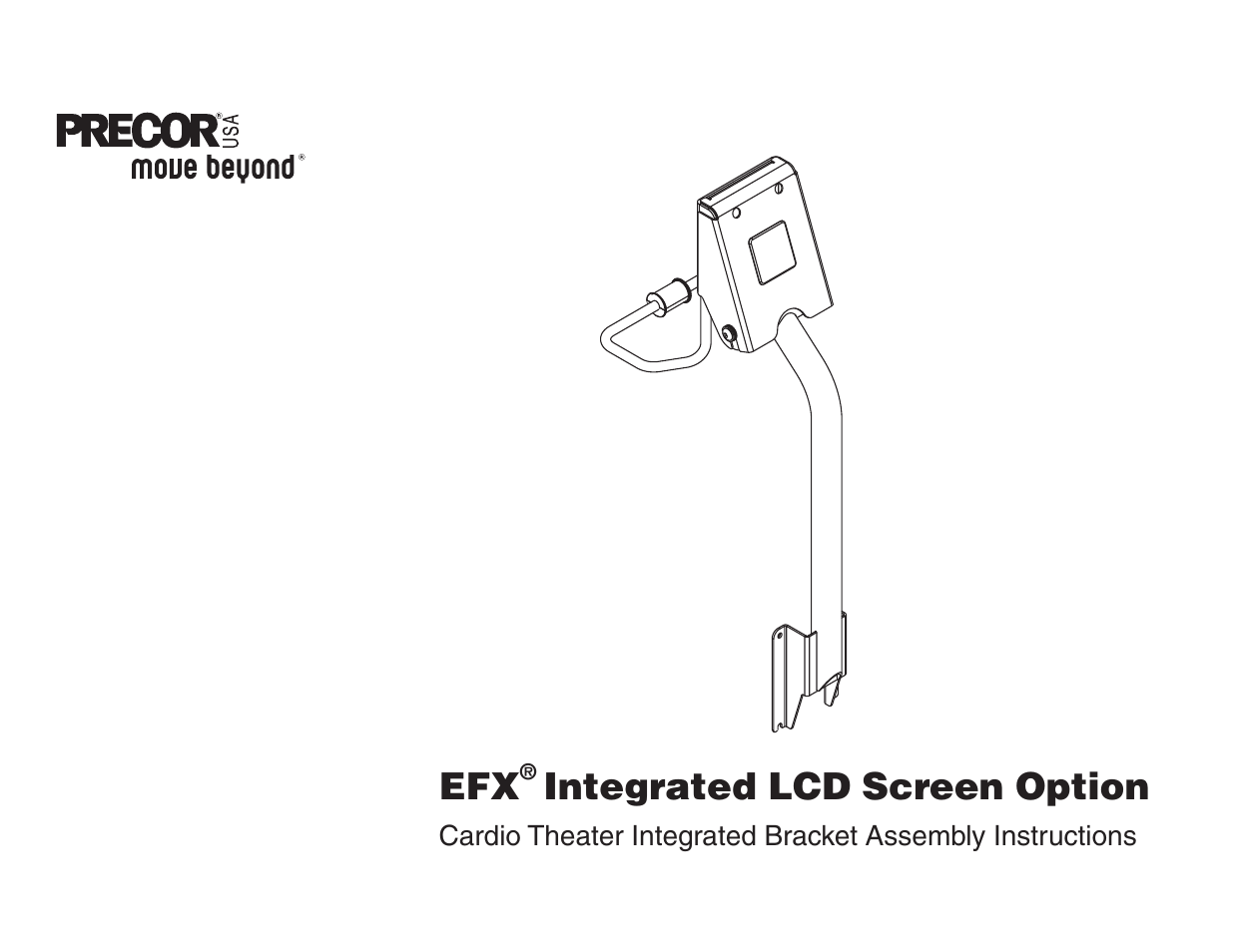 Precor Cardio Theater Integrated Bracket Assembly Instructions EFX LCD User Manual | 28 pages