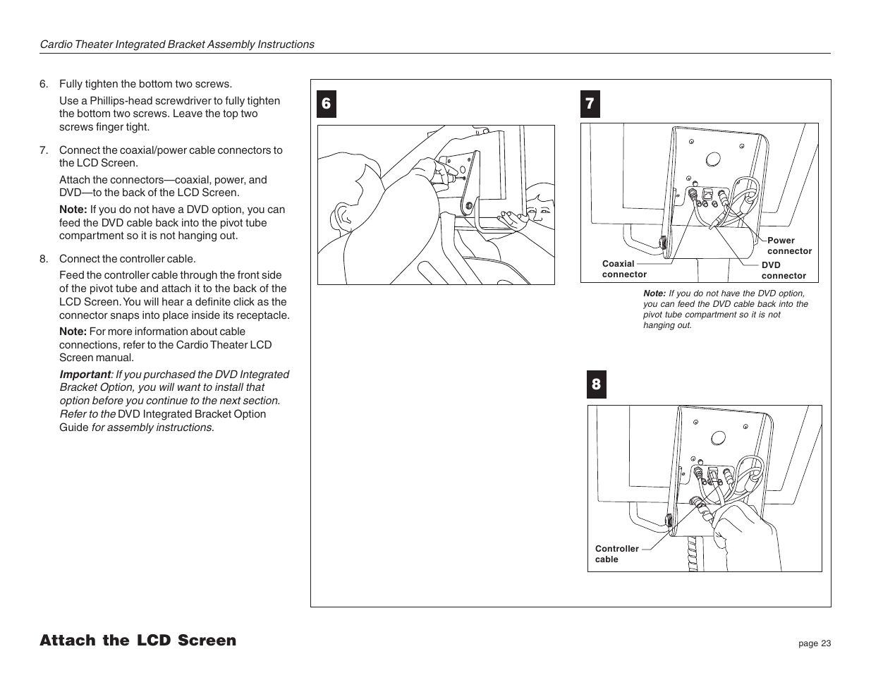 Attach the lcd screen 6 7 | Precor Cardio Theater Integrated Bracket Assembly Instructions EFX LCD User Manual | Page 23 / 28