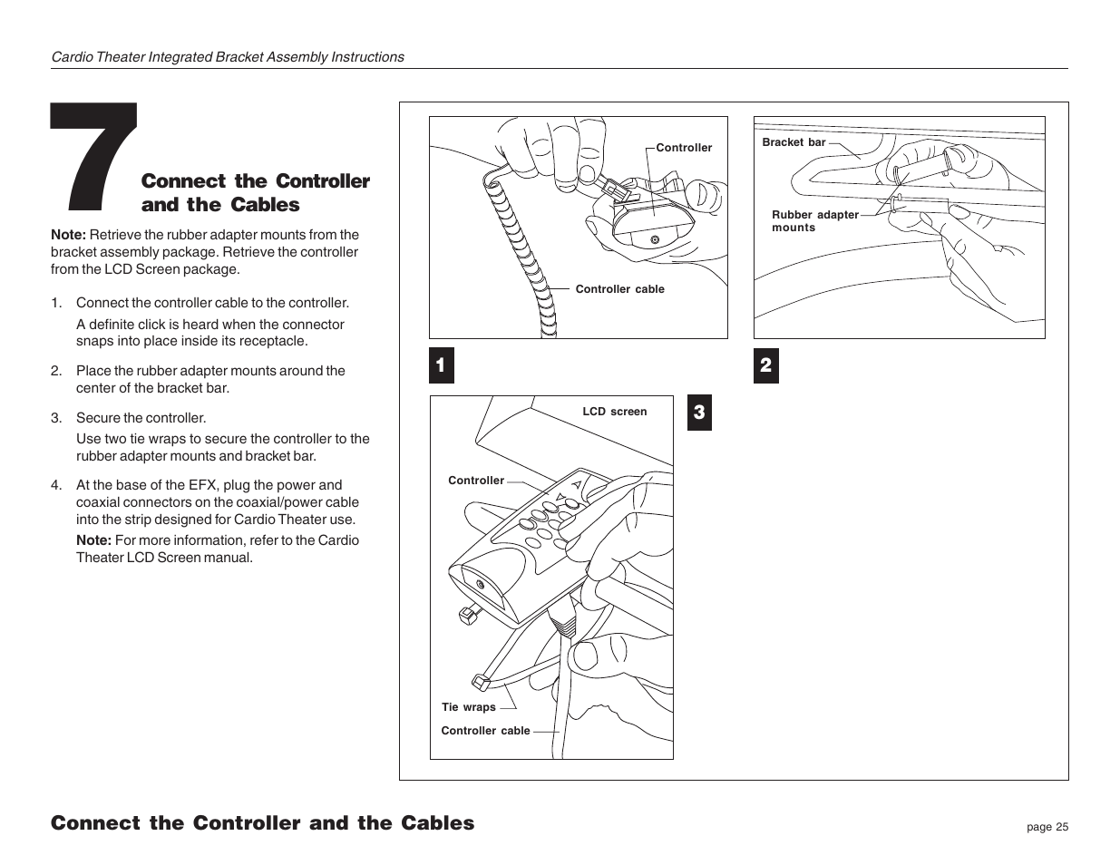 Connect the controller and the cables | Precor Cardio Theater Integrated Bracket Assembly Instructions EFX LCD User Manual | Page 25 / 28