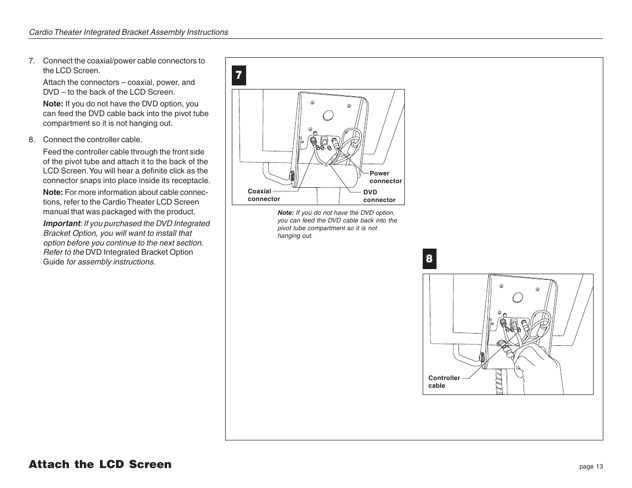 Attach the lcd screen | Precor Cardio Theater Integrated Bracket C764i User Manual | Page 13 / 16