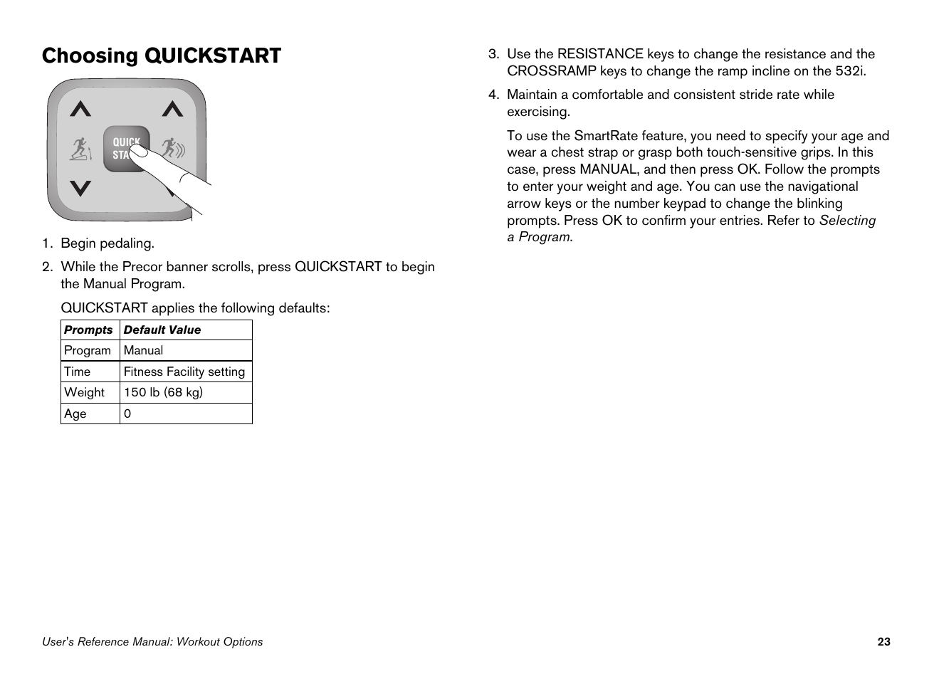 Choosing quickstart | Precor Ellipticals EFX532i User Manual | Page 69 / 96