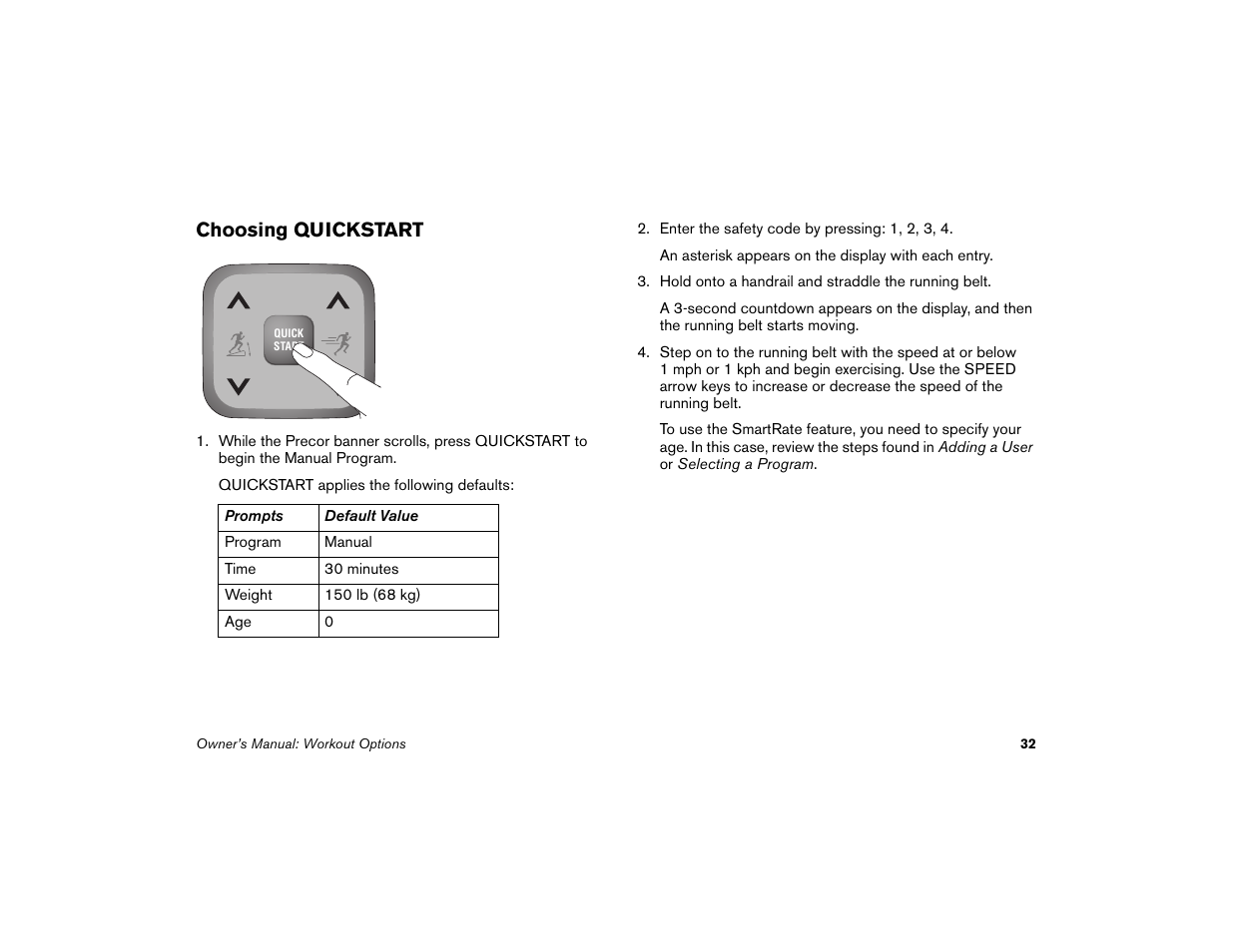 Choosing quickstart, To choosing quickstart | Precor Low-Impact Threadmill M9.57 User Manual | Page 34 / 94