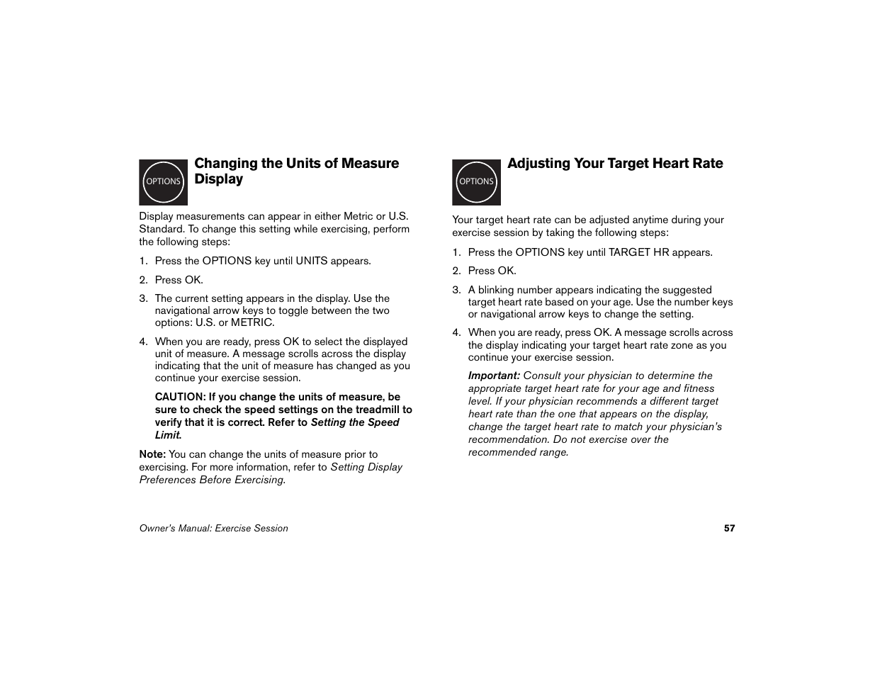 Changing the units of measure display, Adjusting your target heart rate, Changing the | Units of measure display and | Precor Low-Impact Threadmill M9.57 User Manual | Page 59 / 94