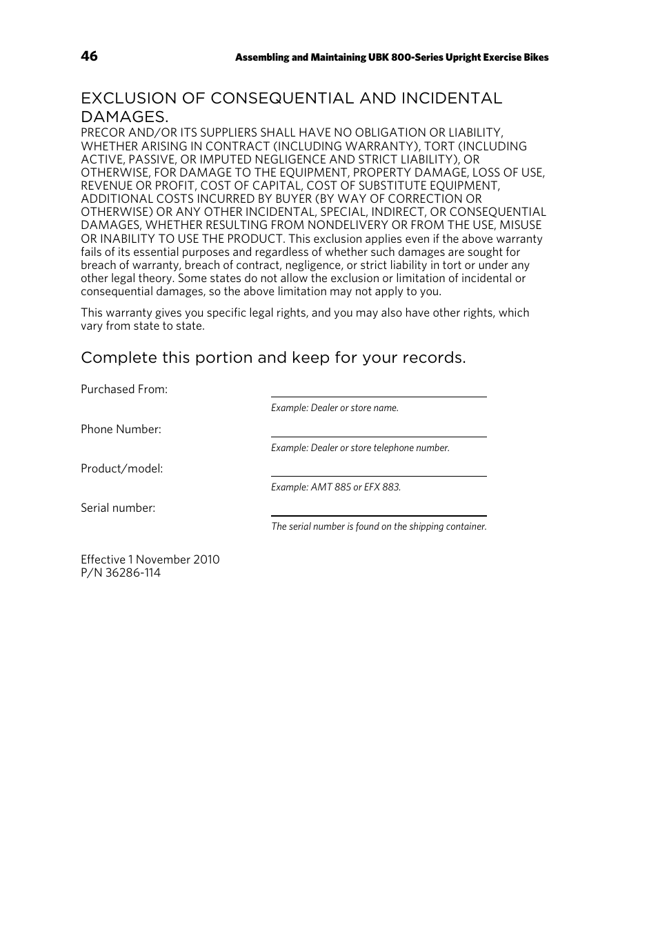 Exclusion of consequential and incidental damages, Complete this portion and keep for your records | Precor UBK 800-SERIES User Manual | Page 48 / 100