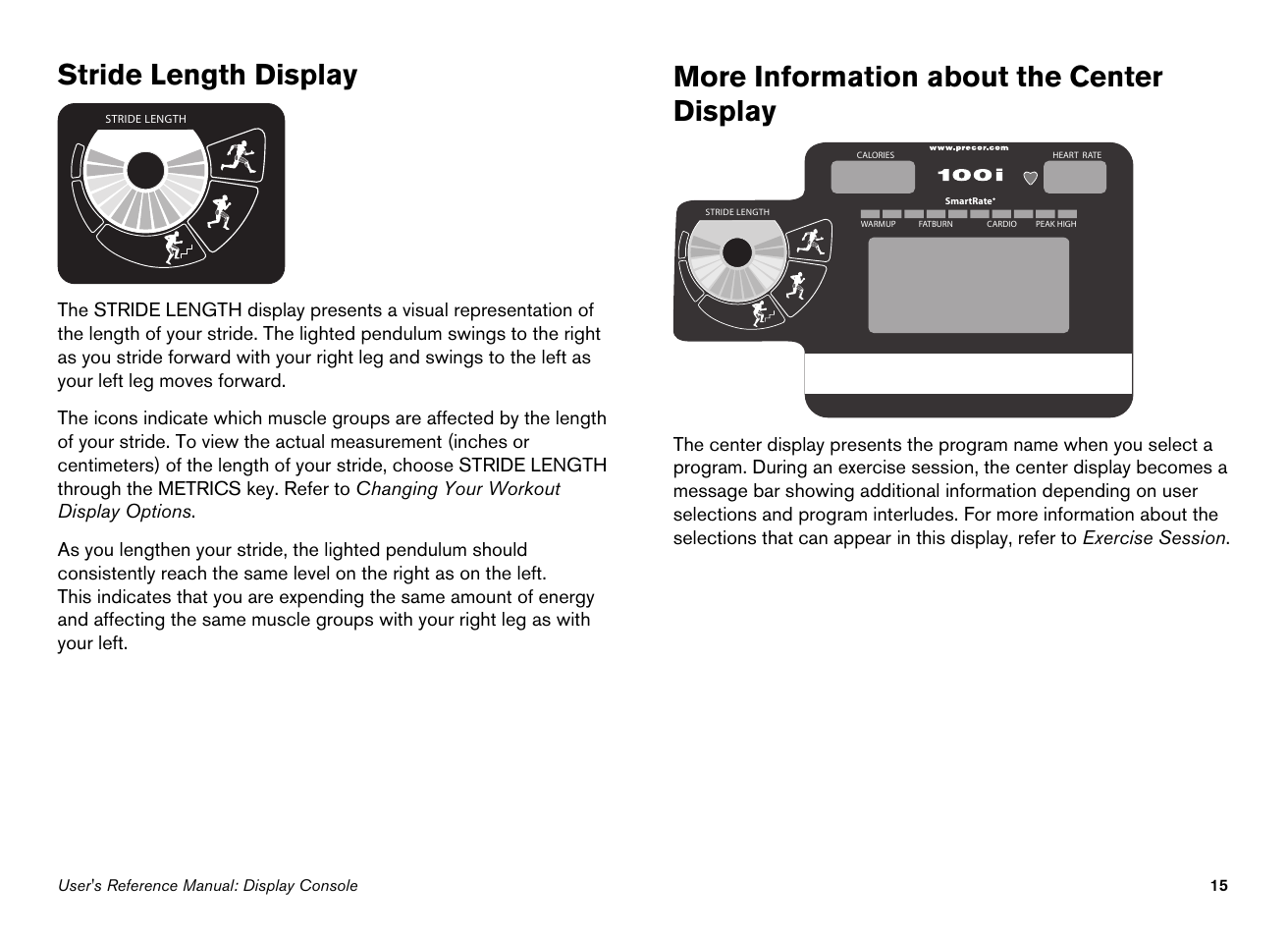 Stride length display, More information about the center display | Precor 100i User Manual | Page 45 / 80