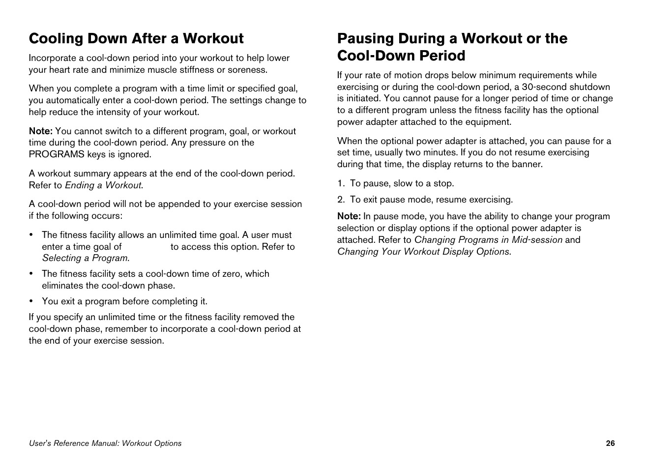 Cooling down after a workout, Pausing during a workout or the cool-down period | Precor 100i User Manual | Page 56 / 80