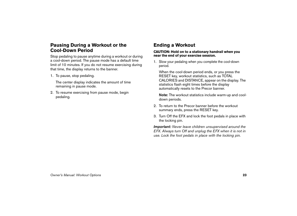 Pausing during a workout or the cool-down period, Ending a workout | Precor EFX 5.23 User Manual | Page 24 / 59