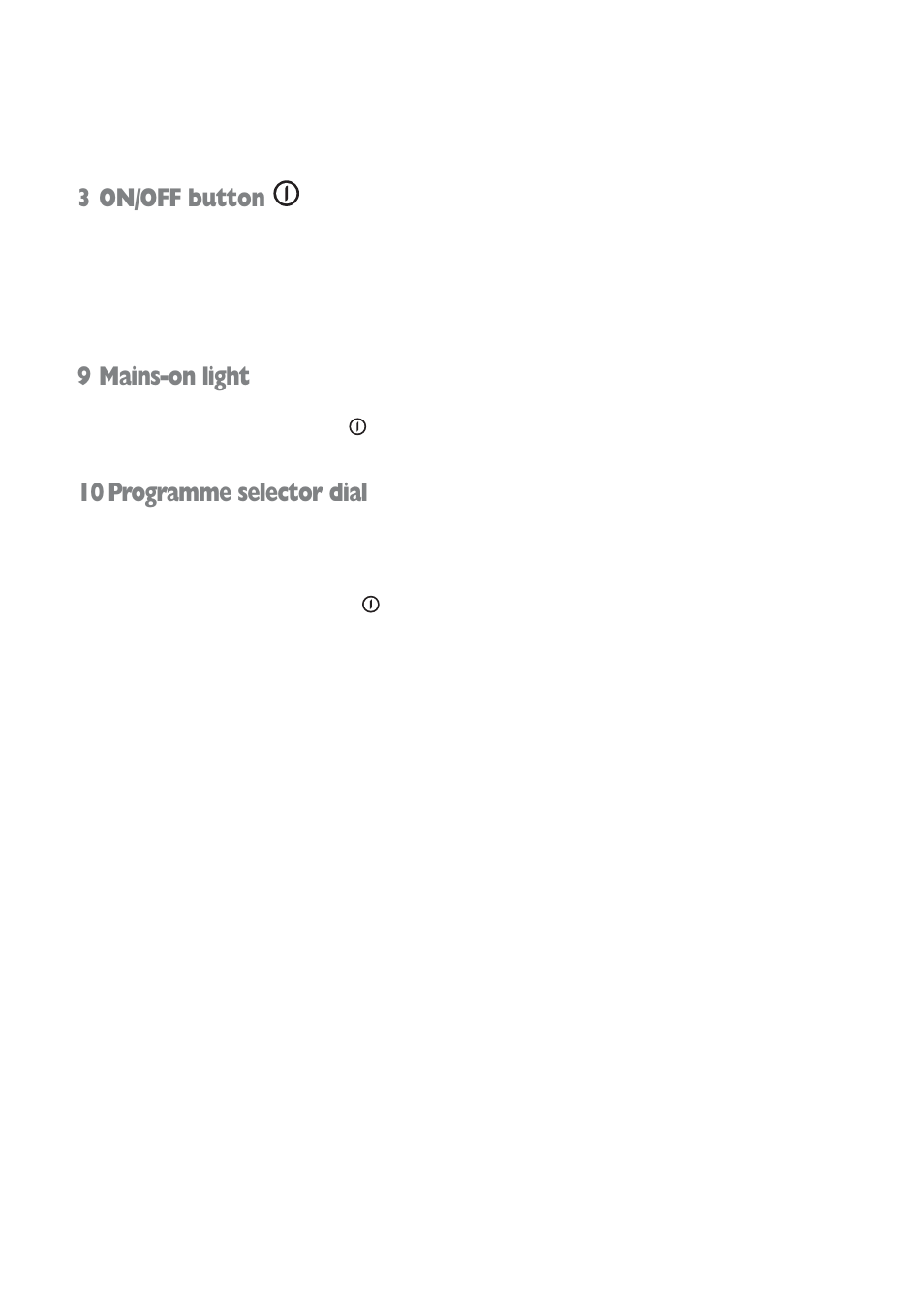 3 on/off button, 9 mains-on light, 10 programme selector dial | Prima Donna Designs LPR 721 User Manual | Page 7 / 31