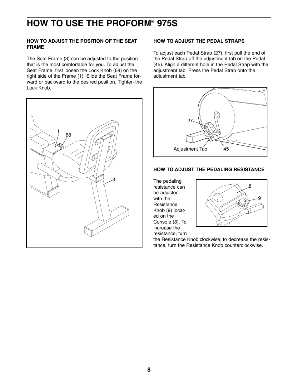 How to use the proform, 975s | ProForm 975s 831.288281 User Manual | Page 8 / 16