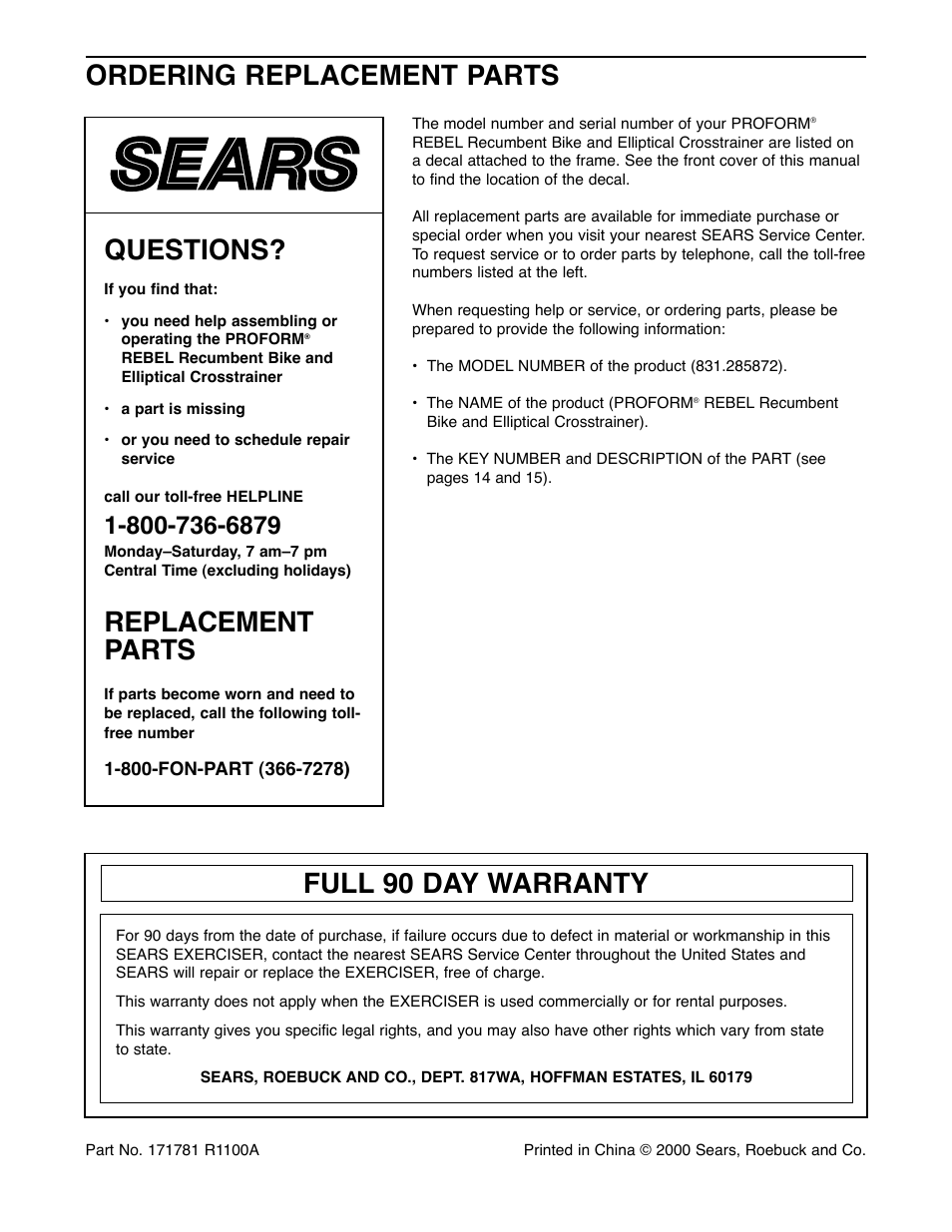 Questions, Replacement parts, Ordering replacement parts full 90 day warranty | ProForm 831.285872 User Manual | Page 16 / 16