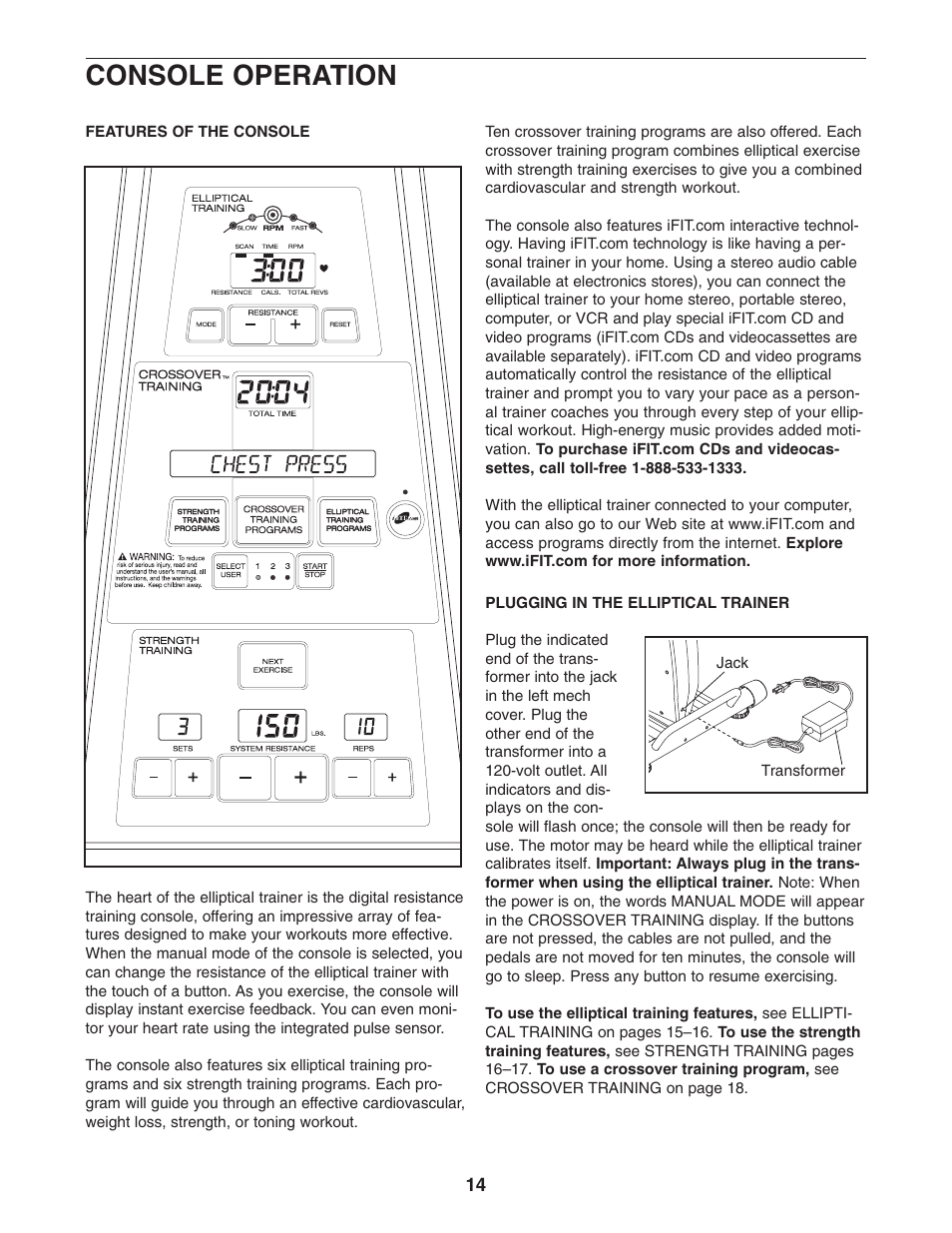 Console operation | ProForm PFES80040 User Manual | Page 14 / 30