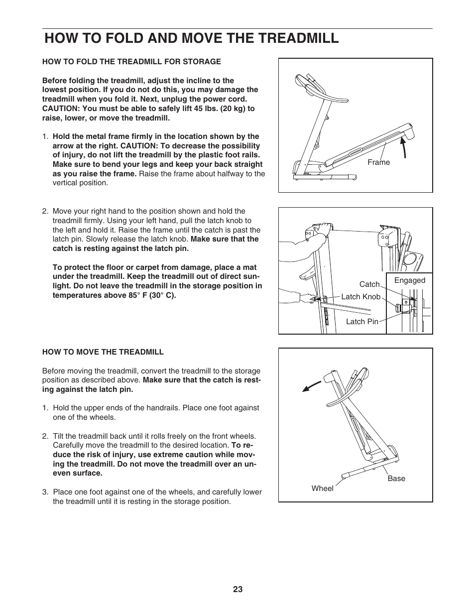 How to fold and move the treadmill | ProForm Crosswalk PFTL56007.0 User Manual | Page 23 / 36