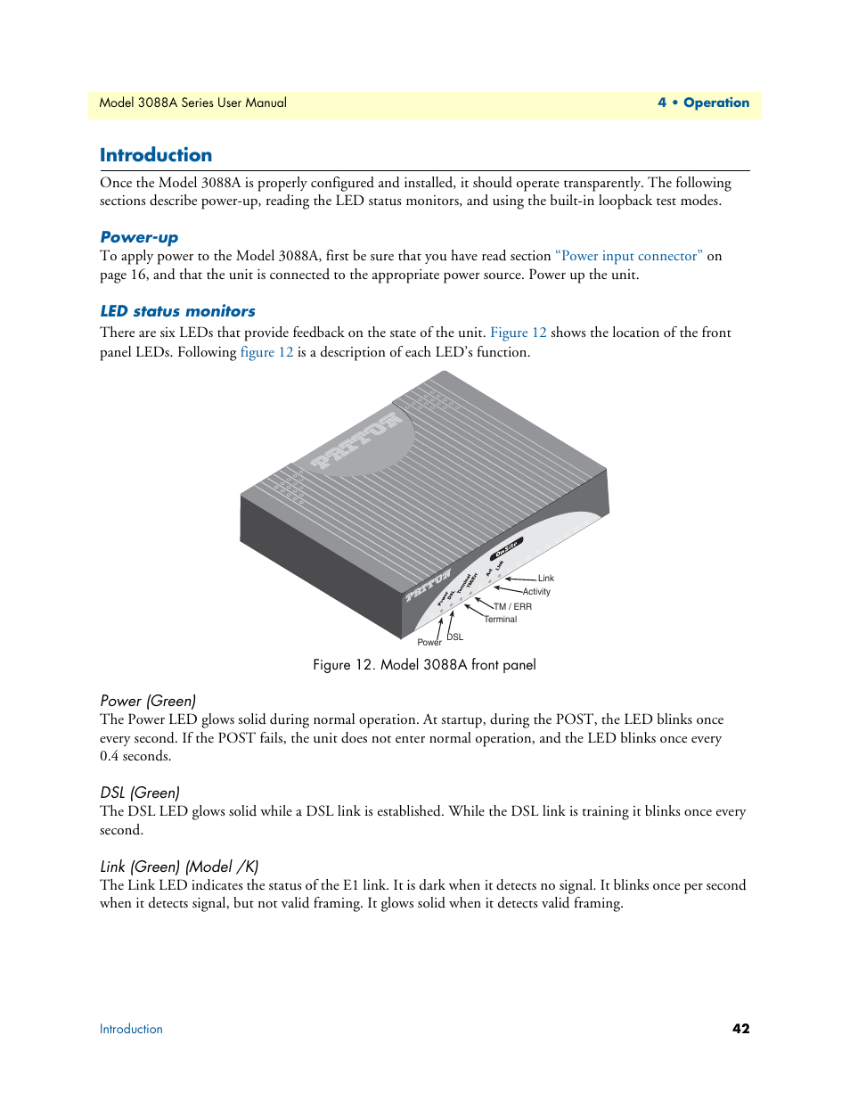 Introduction, Power-up, Led status monitors | Power (green), Dsl (green), Link (green) (model /k), Model 3088a front panel | Patton electronic 3088A User Manual | Page 42 / 71