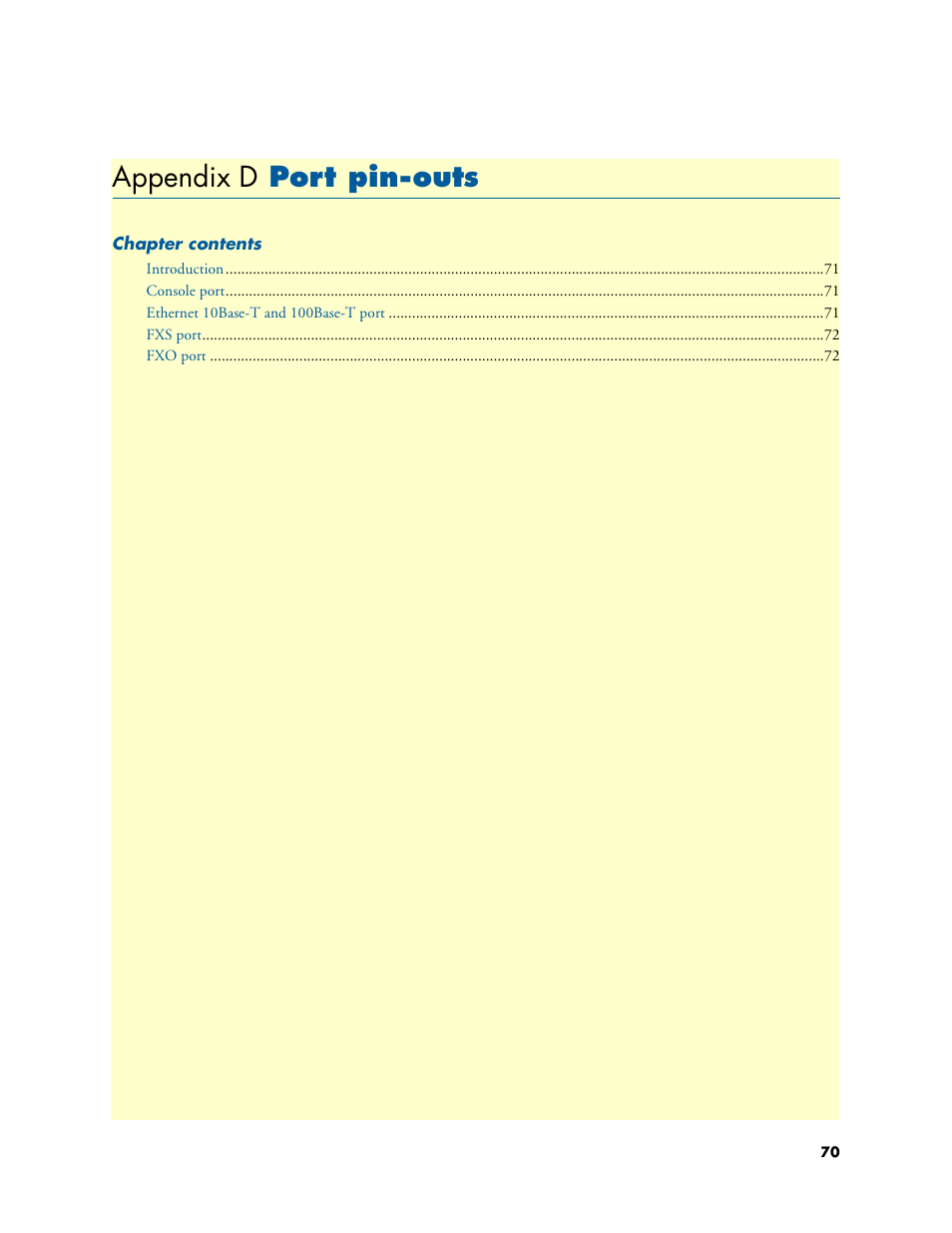 Appendix d port pin-outs, Port pin-outs, Appendix d | Patton electronic SMARTNODE 4110 User Manual | Page 70 / 78