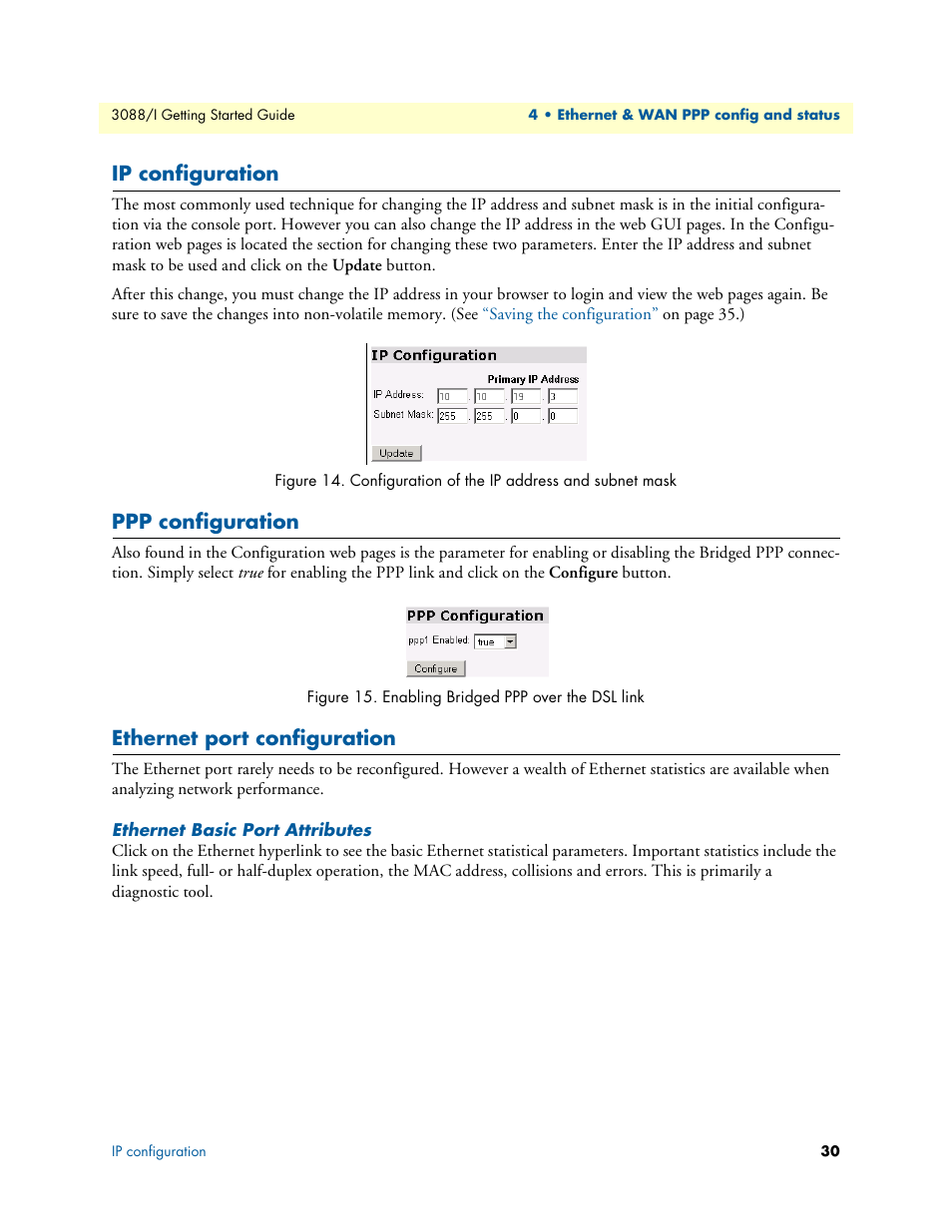 Ip configuration, Ppp configuration, Ethernet port configuration | Ethernet basic port attributes, Configuration of the ip address and subnet mask, Enabling bridged ppp over the dsl link | Patton electronic Model 3088/I User Manual | Page 30 / 61