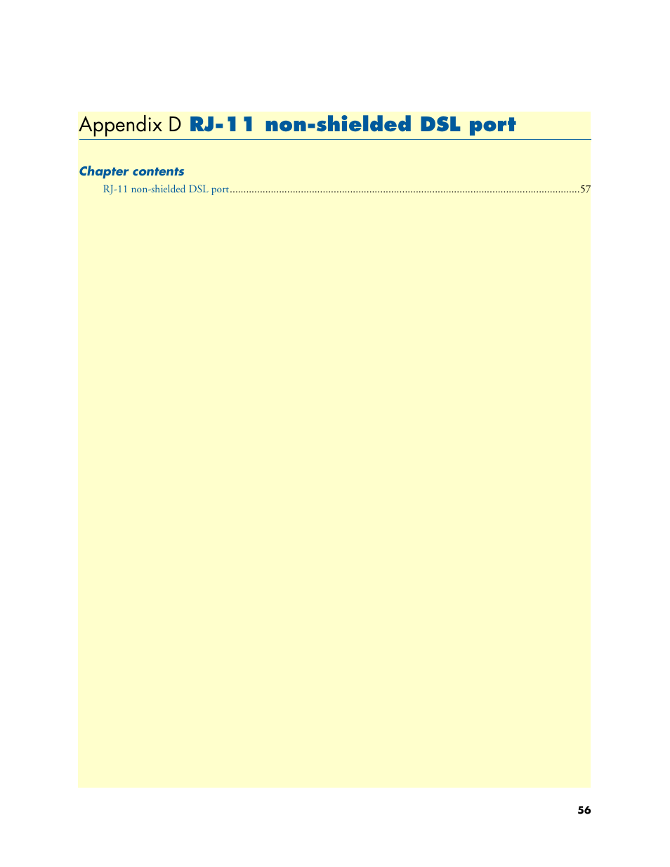 Appendix d rj-11 non-shielded dsl port, Rj-11 non-shielded dsl port, Appendix d | Patton electronic Model 3088/I User Manual | Page 56 / 61