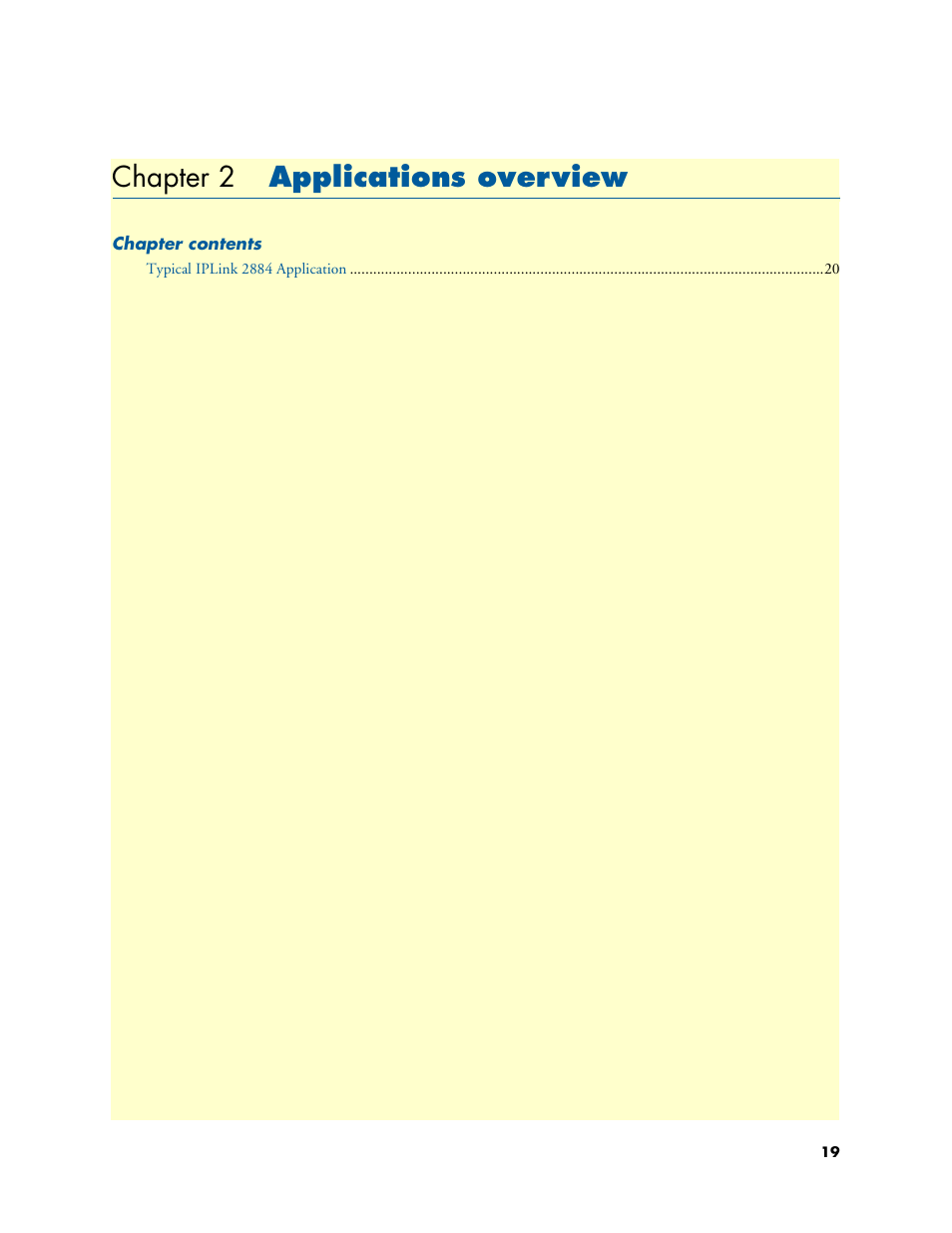 Chapter 2 applications overview, Applications overview, Chapter 2 | Patton electronic T1/E1 CHANNELIZED GIGABIT ROUTER 2884 User Manual | Page 19 / 51