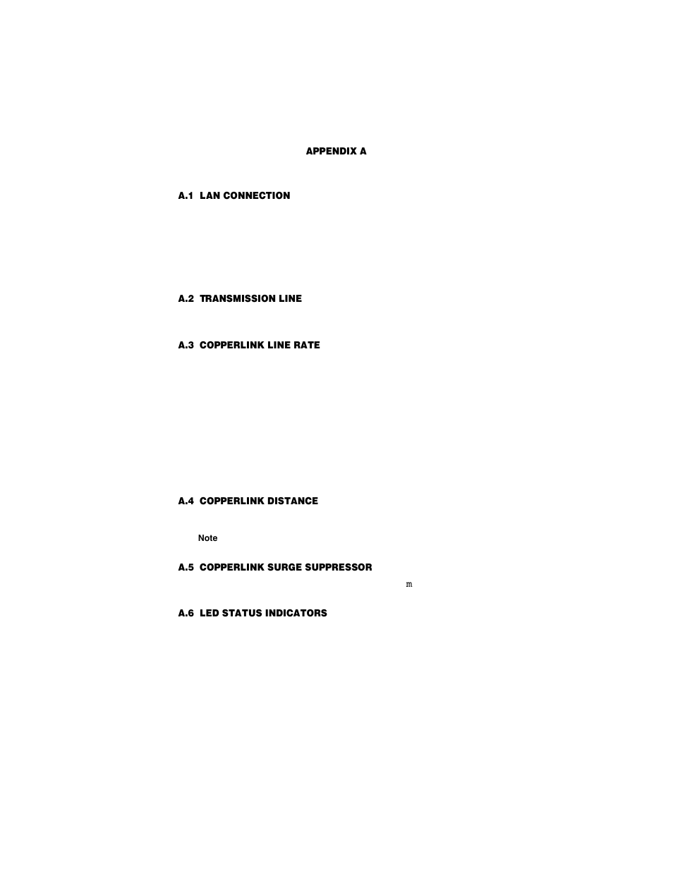 Appendix a specifications, A.1 lan connection, A.2 transmission line | A.3 copperlink line rate, A.4 copperlink distance, A.5 copperlink surge suppressor, A.6 led status indicators, Specifications, Lan connection, Transmission line | Patton electronic CopperLink Ethernet Extenders 2168A User Manual | Page 20 / 28