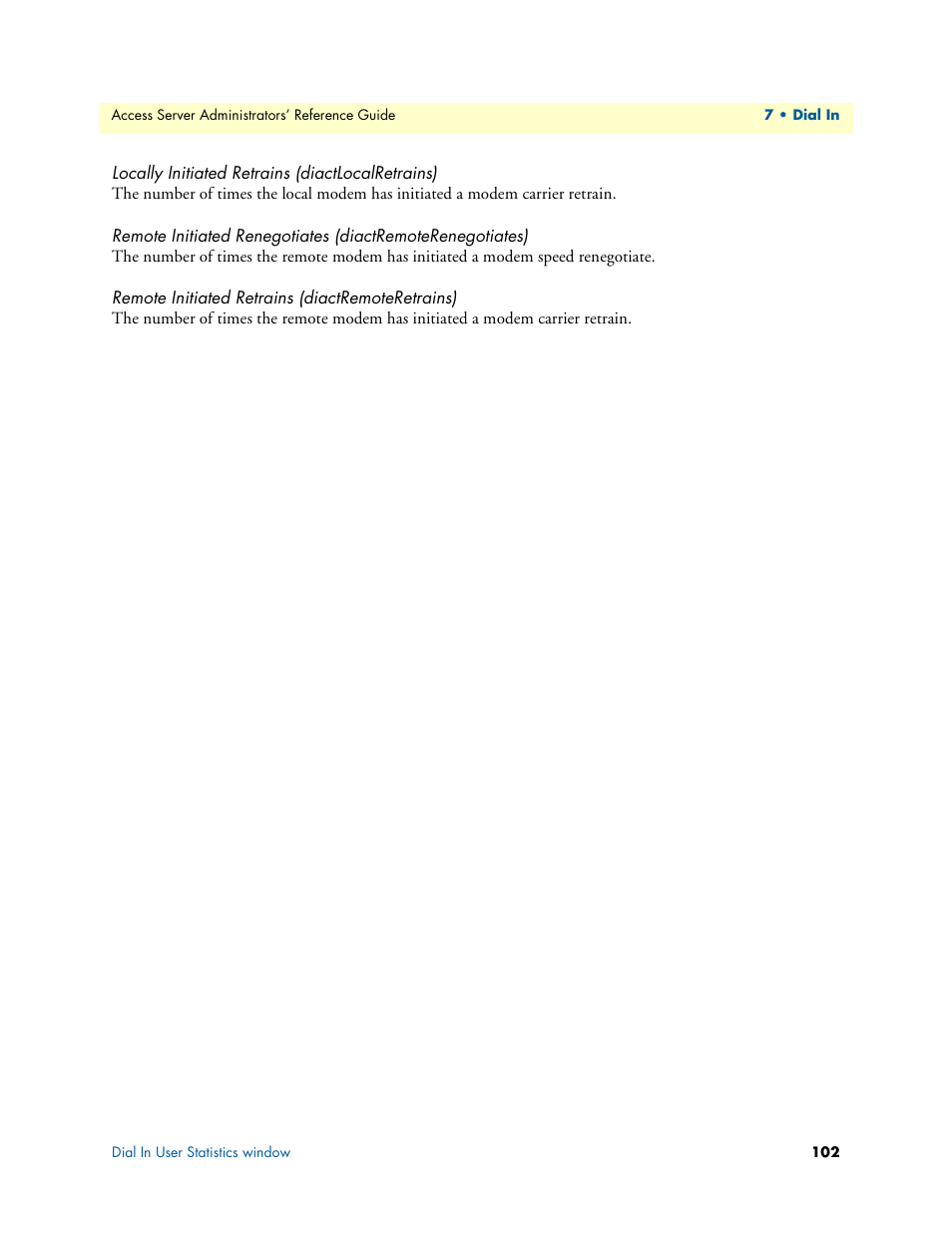 Locally initiated retrains (diactlocalretrains), Remote initiated retrains (diactremoteretrains) | Patton electronic 29XX User Manual | Page 102 / 326