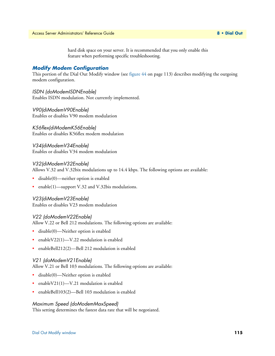 Modify modem configuration, Isdn (domodemisdnenable), V90(dimodemv90enable) | K56flex(dimodemk56enable), V34(dimodemv34enable), V32(dimodemv32enable), V23(dimodemv23enable), V22 (domodemv22enable), V21 (domodemv21enable), Maximum speed (domodemmaxspeed) | Patton electronic 29XX User Manual | Page 115 / 326