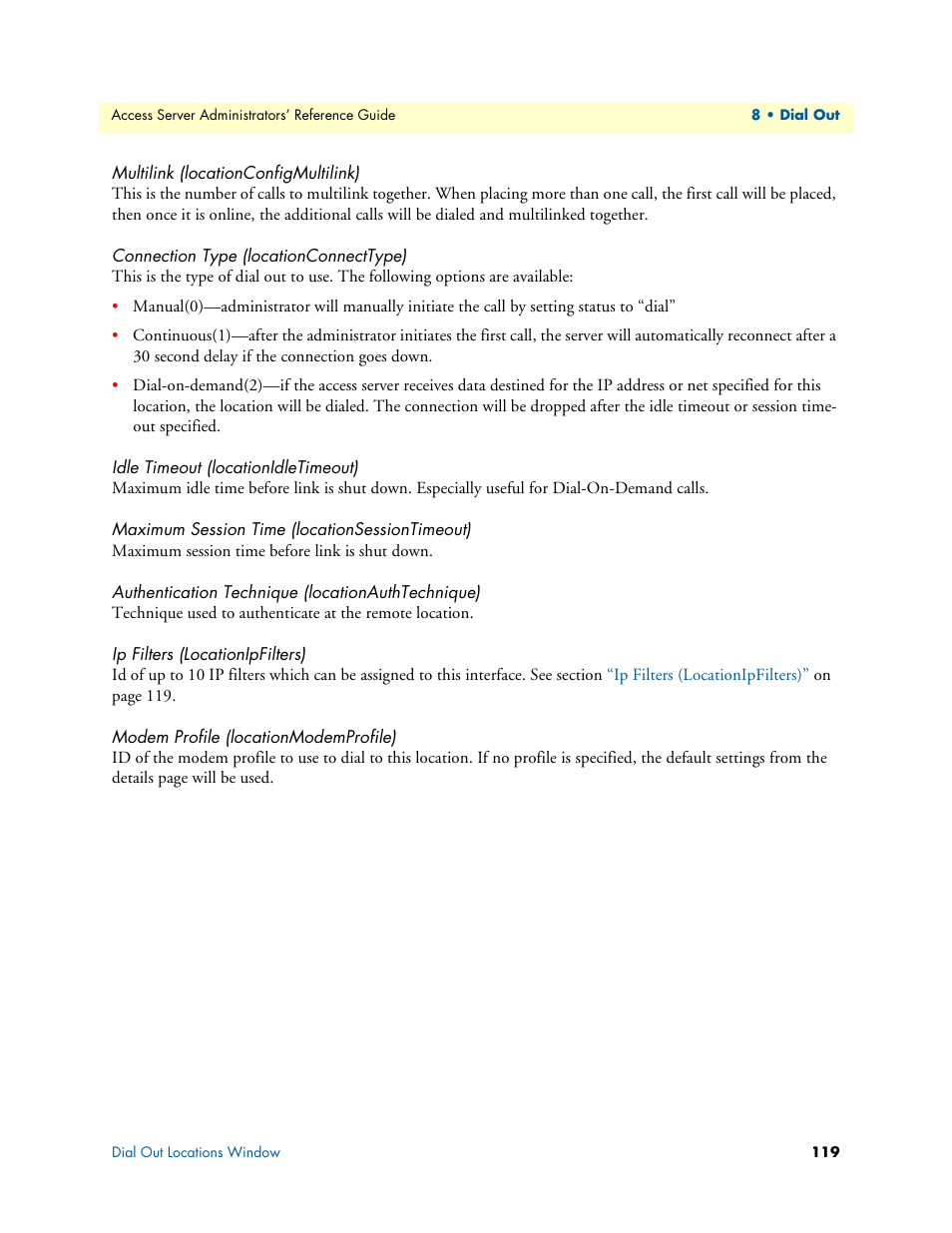 Multilink (locationconfigmultilink), Connection type (locationconnecttype), Idle timeout (locationidletimeout) | Maximum session time (locationsessiontimeout), Authentication technique (locationauthtechnique), Ip filters (locationipfilters), Modem profile (locationmodemprofile) | Patton electronic 29XX User Manual | Page 119 / 326