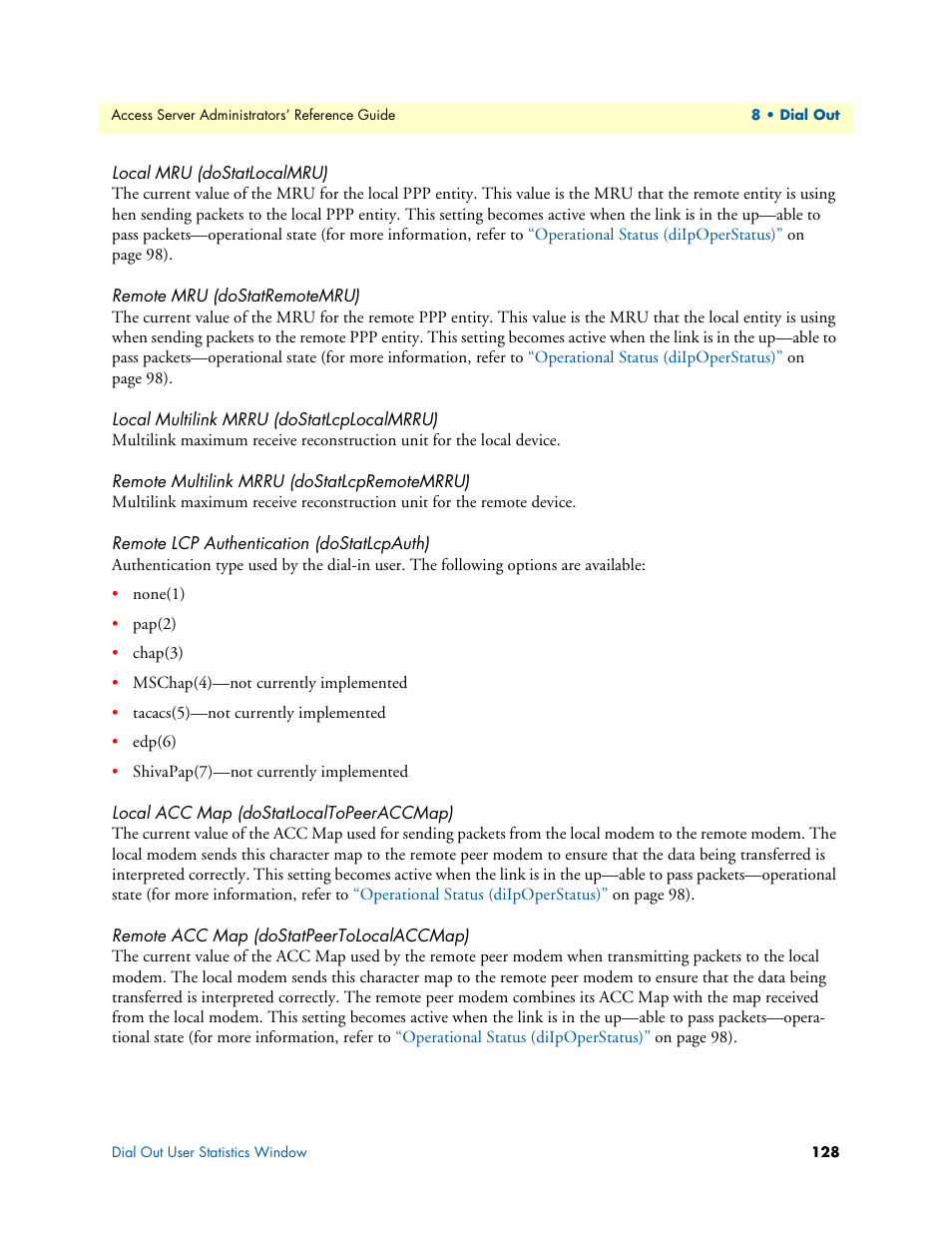 Local mru (dostatlocalmru), Remote mru (dostatremotemru), Local multilink mrru (dostatlcplocalmrru) | Remote multilink mrru (dostatlcpremotemrru), Remote lcp authentication (dostatlcpauth), Local acc map (dostatlocaltopeeraccmap), Remote acc map (dostatpeertolocalaccmap) | Patton electronic 29XX User Manual | Page 128 / 326