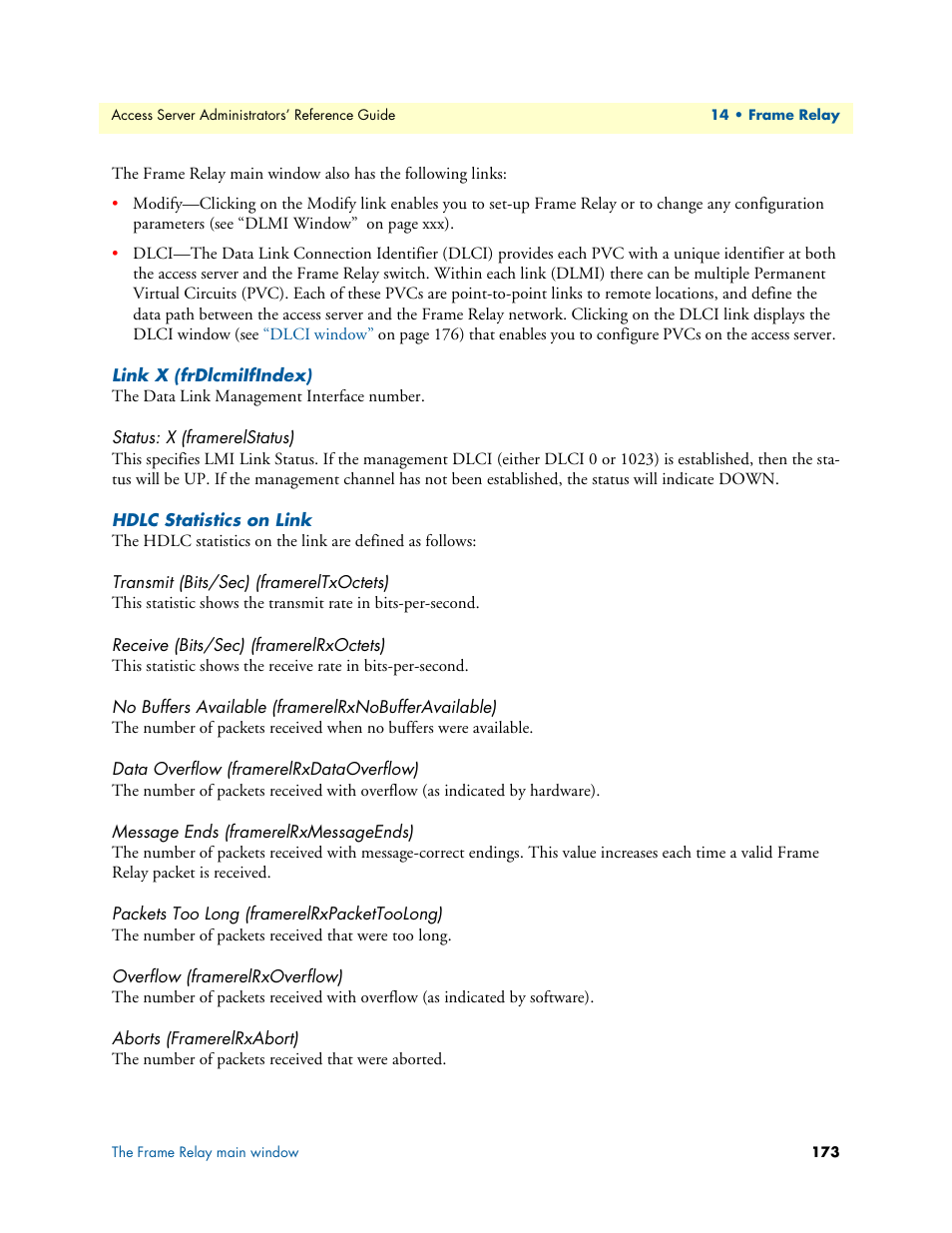 Link x (frdlcmiifindex), Status: x (framerelstatus), Hdlc statistics on link | Transmit (bits/sec) (framereltxoctets), Receive (bits/sec) (framerelrxoctets), No buffers available (framerelrxnobufferavailable), Data overflow (framerelrxdataoverflow), Message ends (framerelrxmessageends), Packets too long (framerelrxpackettoolong), Overflow (framerelrxoverflow) | Patton electronic 29XX User Manual | Page 173 / 326