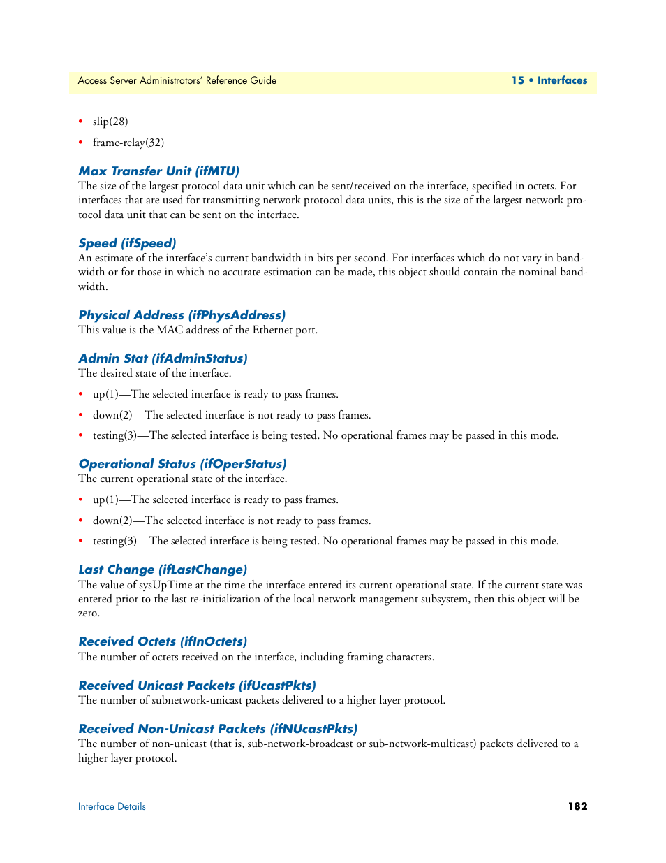 Max transfer unit (ifmtu), Speed (ifspeed), Physical address (ifphysaddress) | Admin stat (ifadminstatus), Operational status (ifoperstatus), Last change (iflastchange), Received octets (ifinoctets), Received unicast packets (ifucastpkts), Received non-unicast packets (ifnucastpkts) | Patton electronic 29XX User Manual | Page 182 / 326