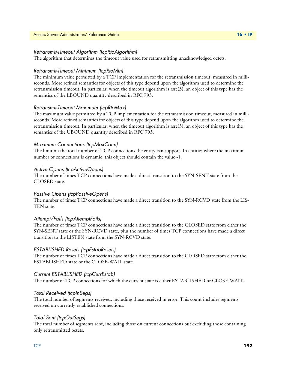 Retransmit-timeout algorithm (tcprtoalgorithm), Retransmit-timeout minimum (tcprtomin), Retransmit-timeout maximum (tcprtomax) | Maximum connections (tcpmaxconn), Active opens (tcpactiveopens), Passive opens (tcppassiveopens), Attempt/fails (tcpattemptfails), Established resets (tcpestabresets), Current established (tcpcurrestab), Total received (tcpinsegs) | Patton electronic 29XX User Manual | Page 192 / 326